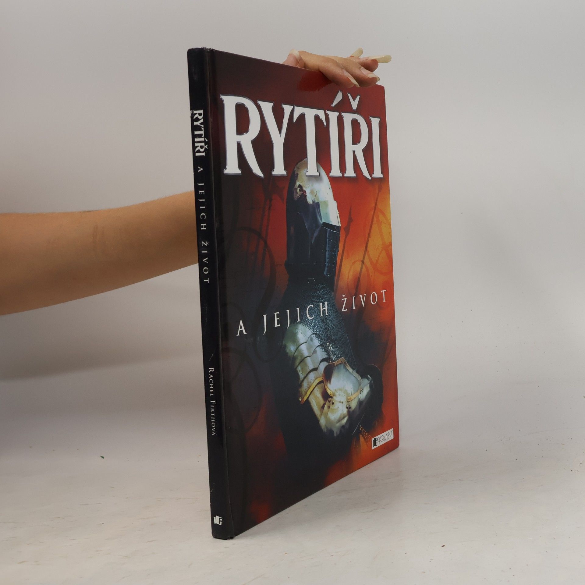 Rachel Firth Rytíři a jejich život