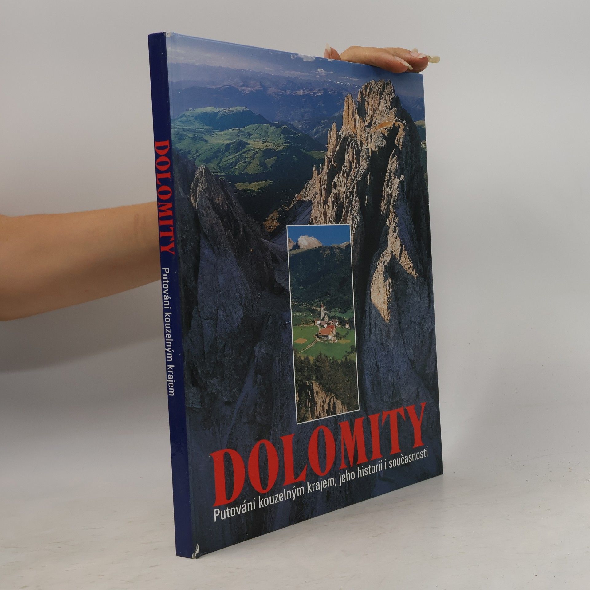 Barbora Michálková Dolomity: Putování kouzelným krajem, jeho historií i současností