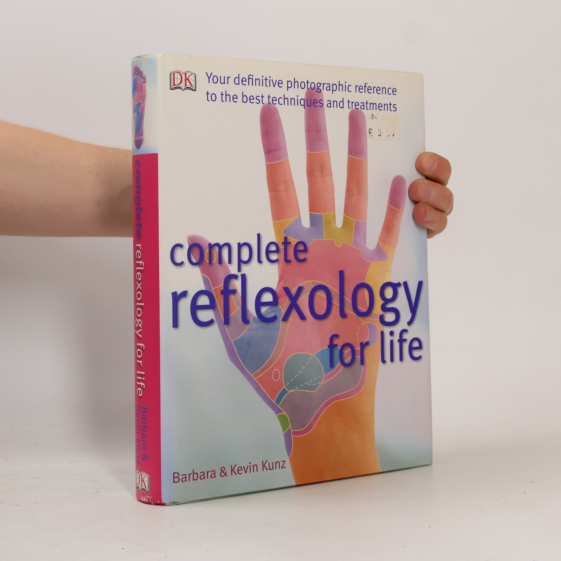 Barbara Kunz Complete reflexology for life