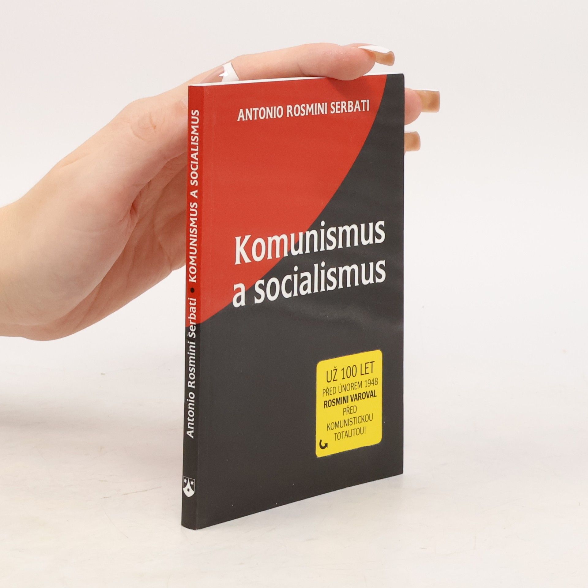 Antonio Rosmini Serbati Komunismus a socialismus. Esej z roku 1847 přednesená v Akademii obrozenců v Osimu