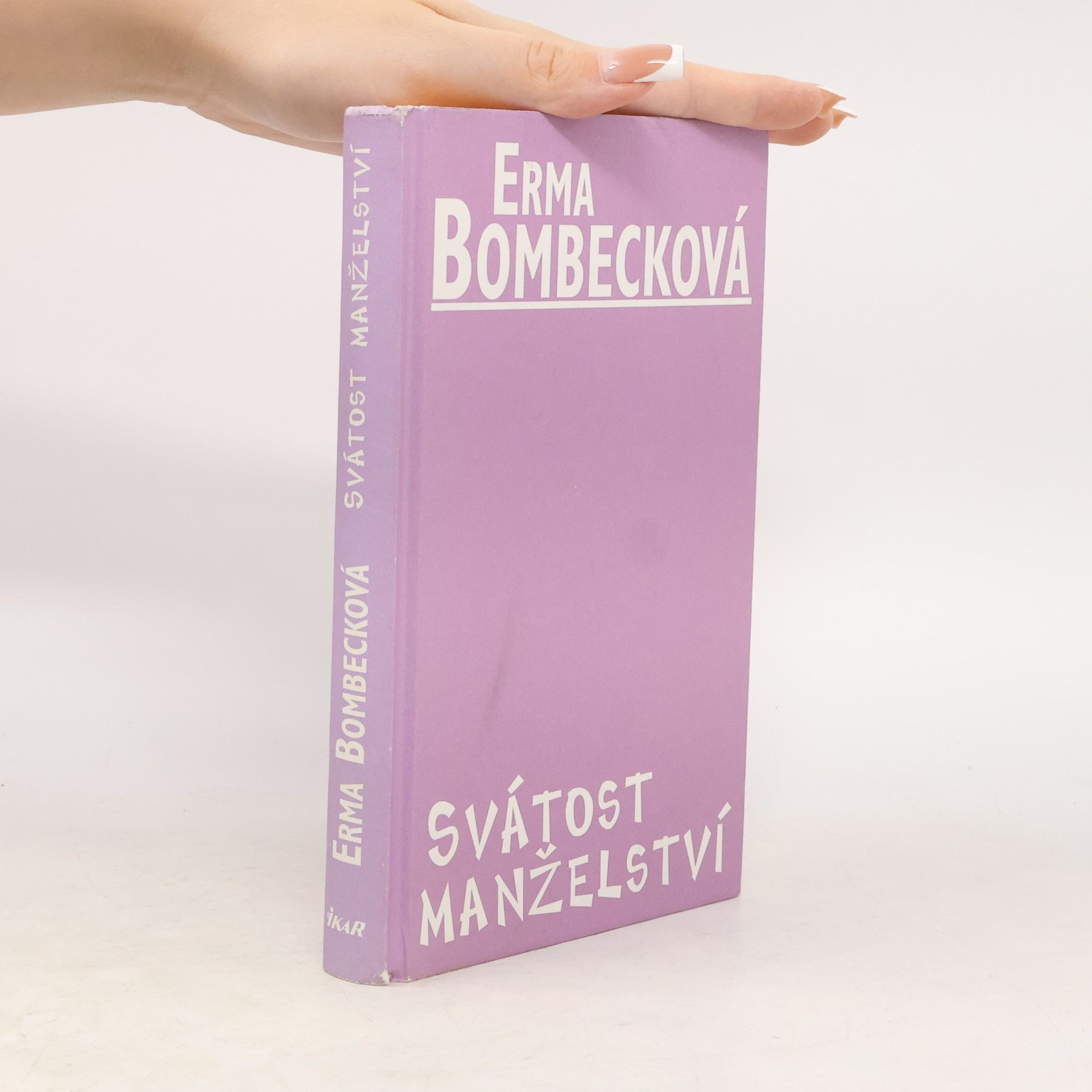 Erma Bombeck Svátost manželství
