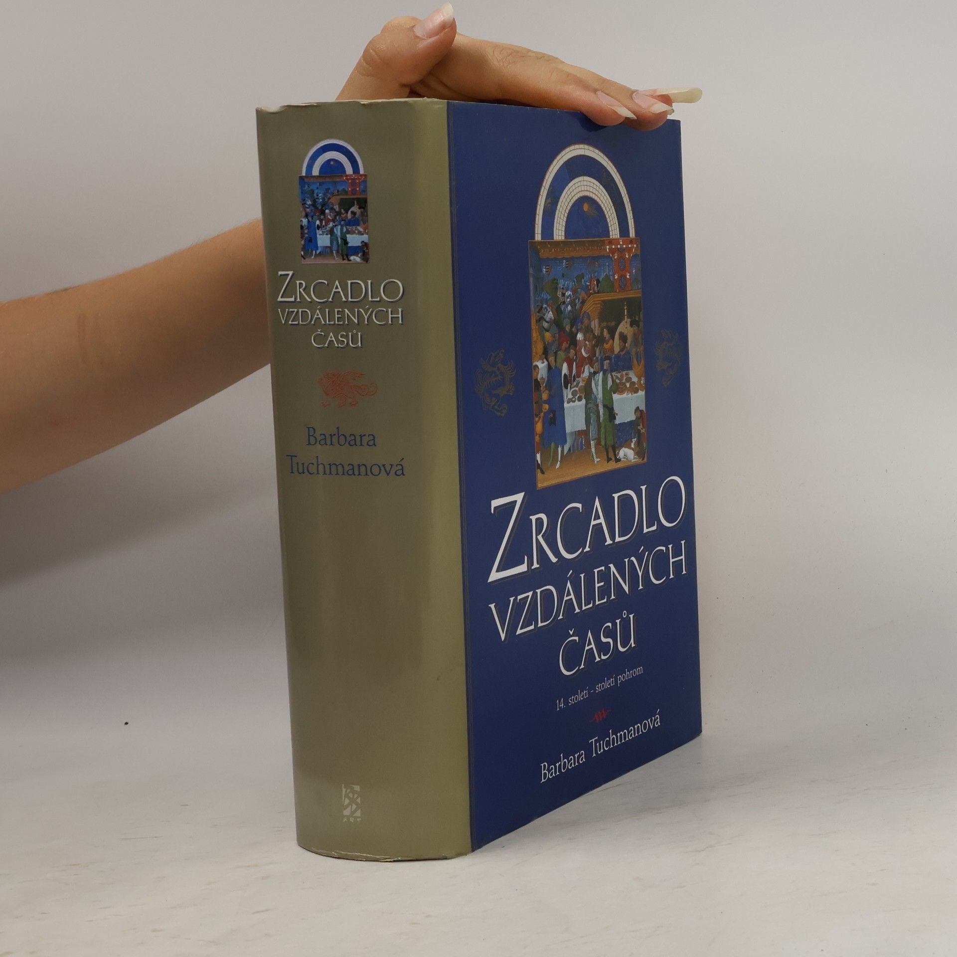 Barbara Tuchmanová Zrcadlo vzdálených časů. 14. století - století pohrom