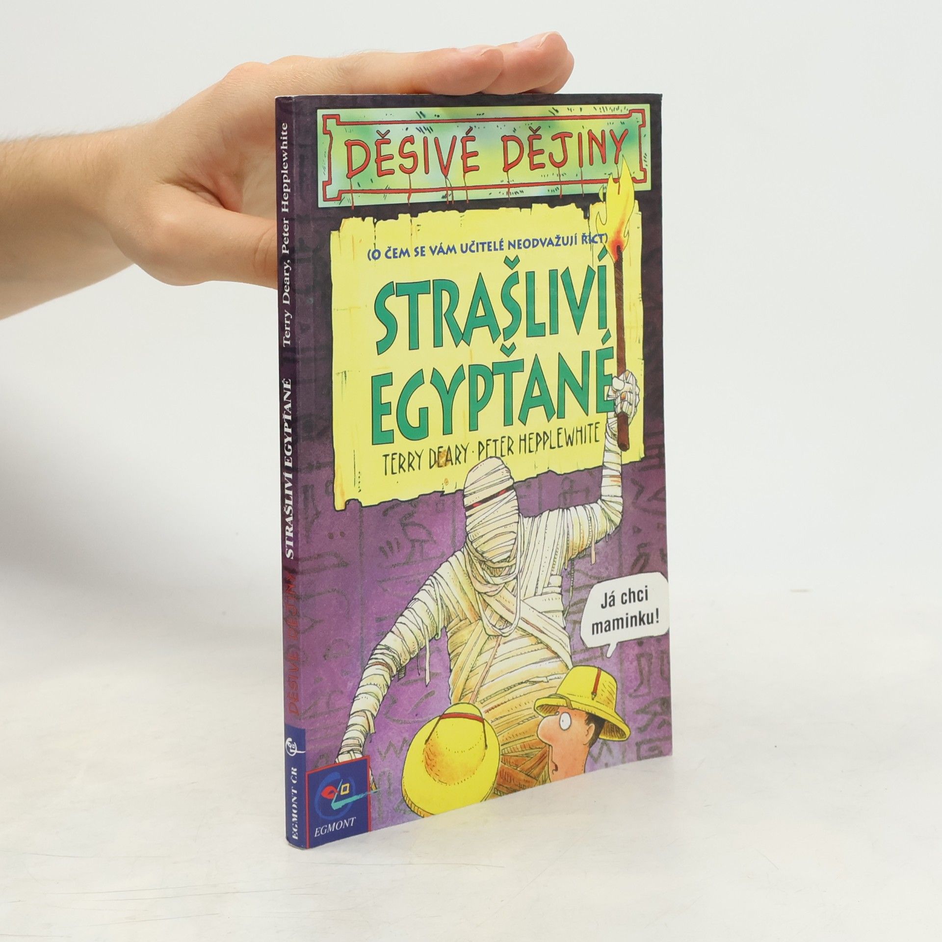 Terry Deary Strašliví Egypťané