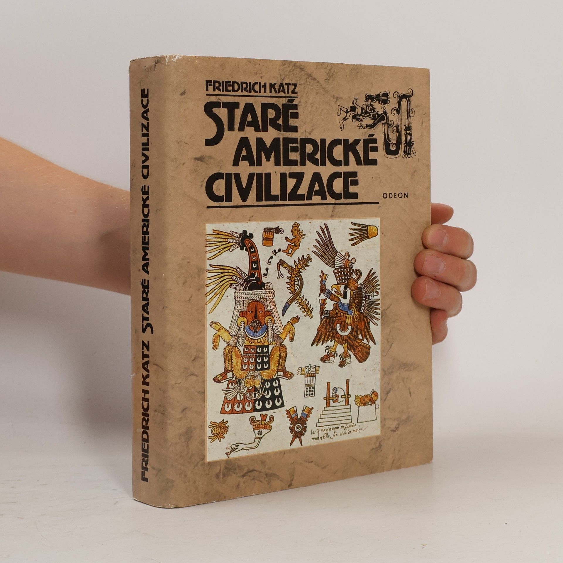 Friedrich Katz Staré americké civilizace