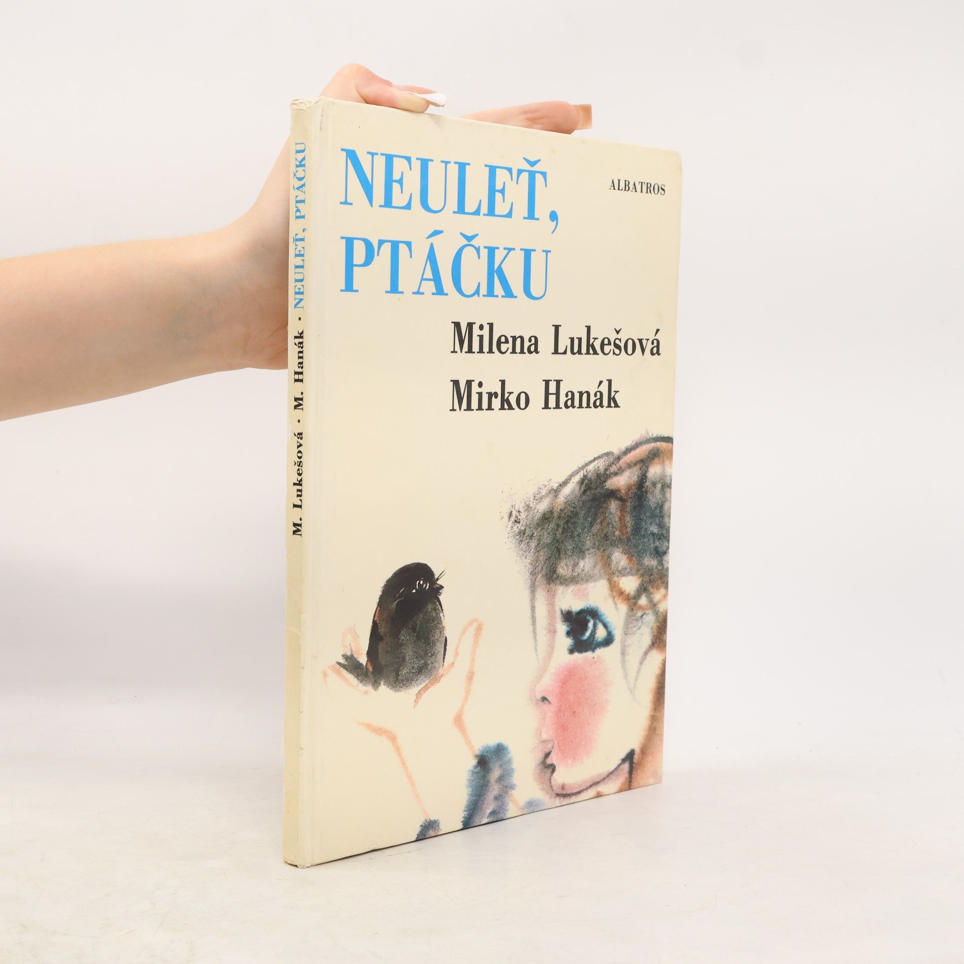 Milena Lukešová Neuleť, ptáčku