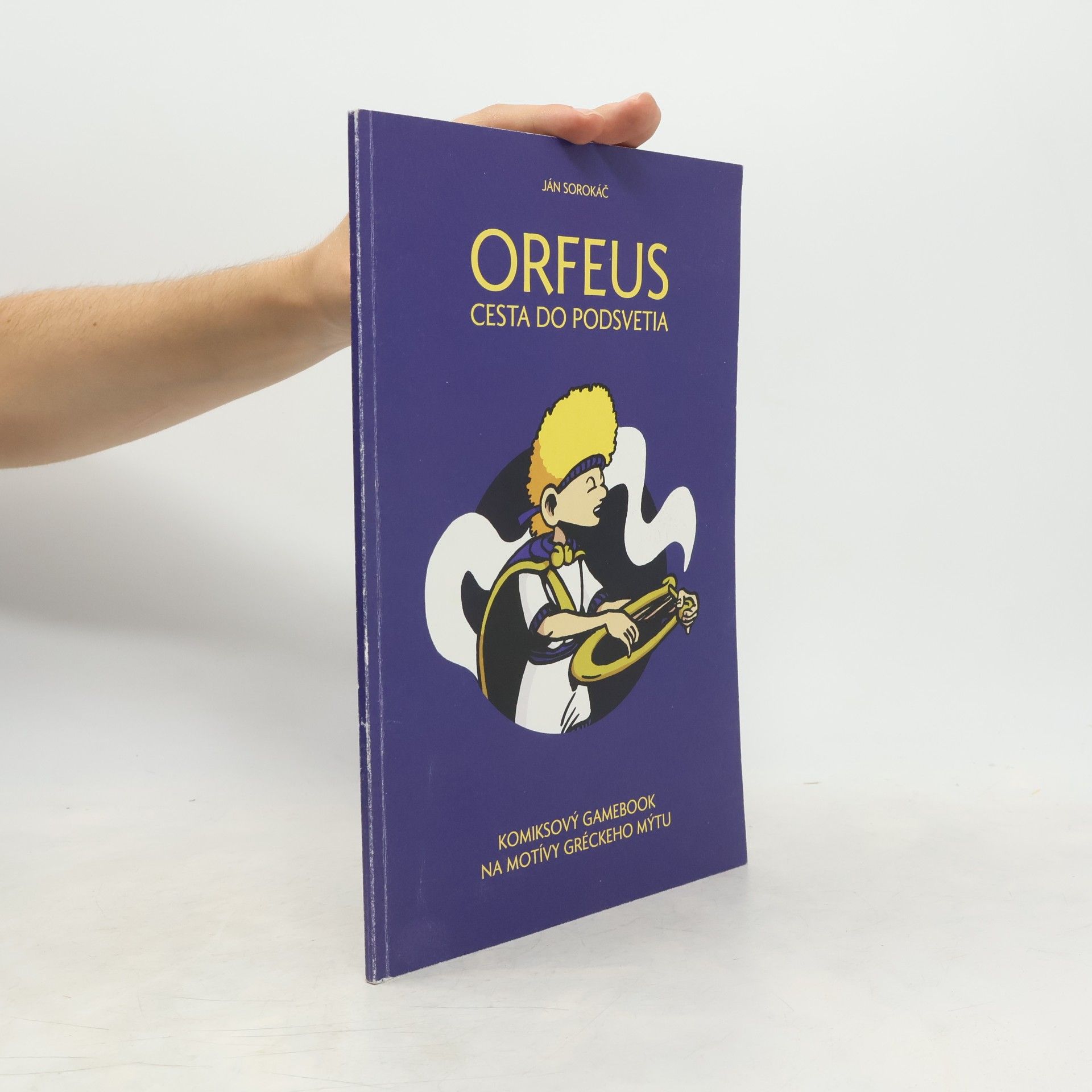 Ján Sorokáč Orfeus. Cesta do podsvetia