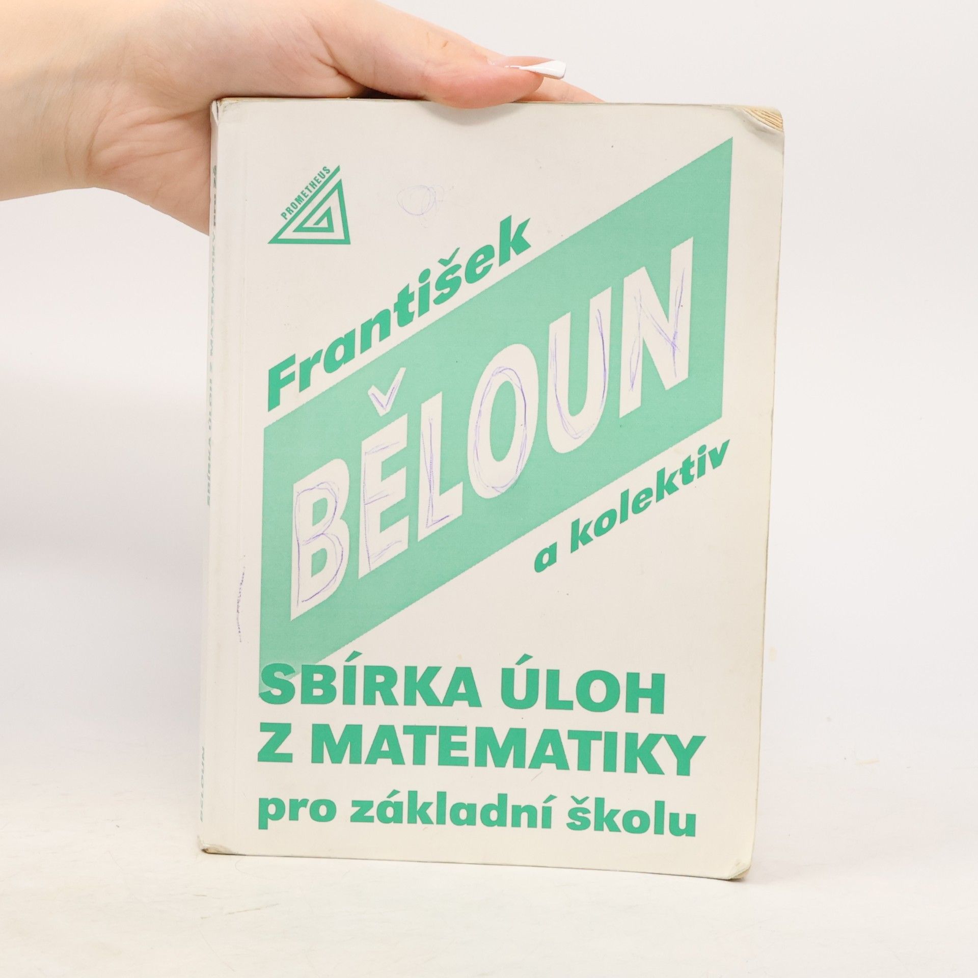 František Běloun Sbírka úloh z matematiky pro základní školu