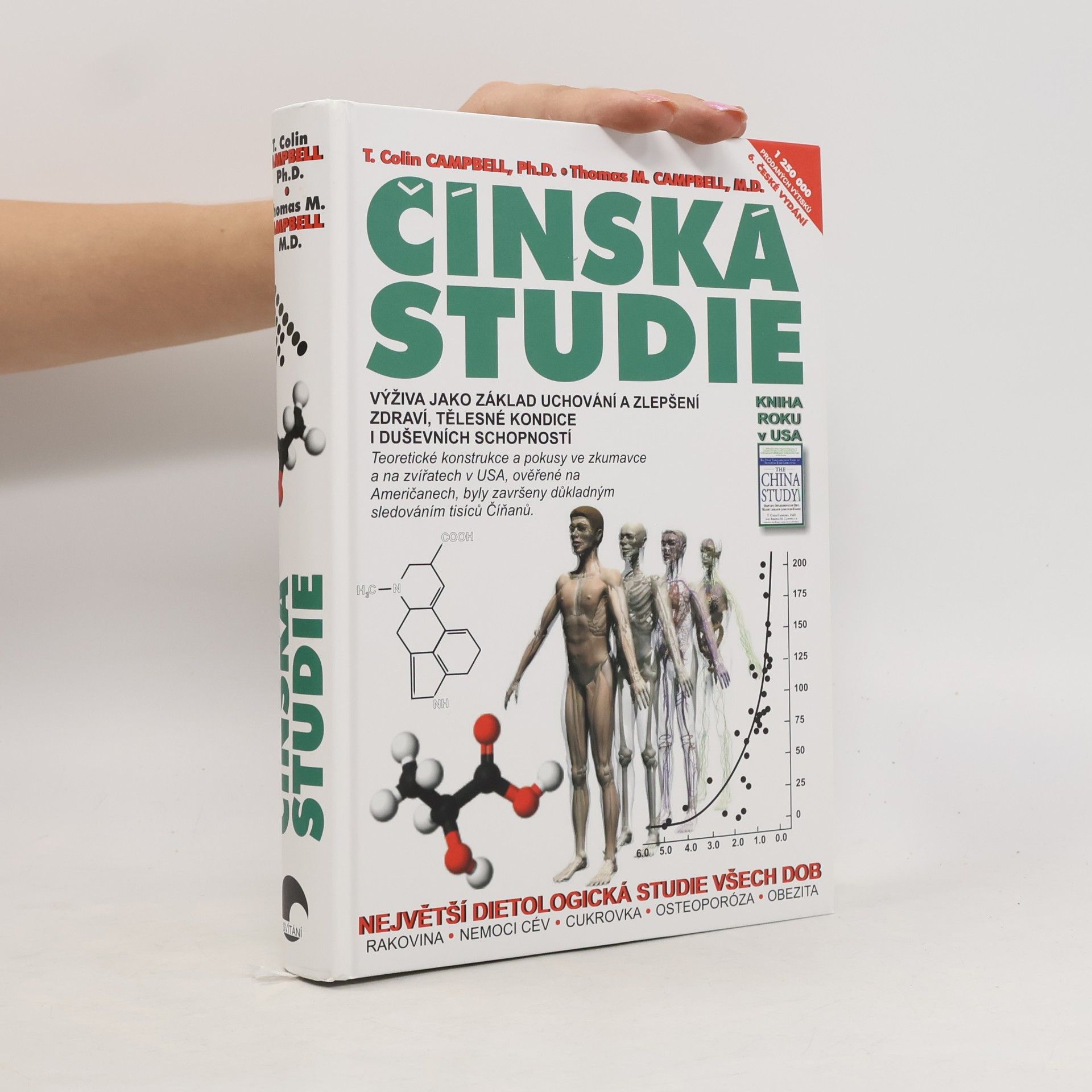 Colin Campbell Čínská studie : výživa jako základ uchování a zlepšení zdraví, tělesné kondice i duševních schopností
