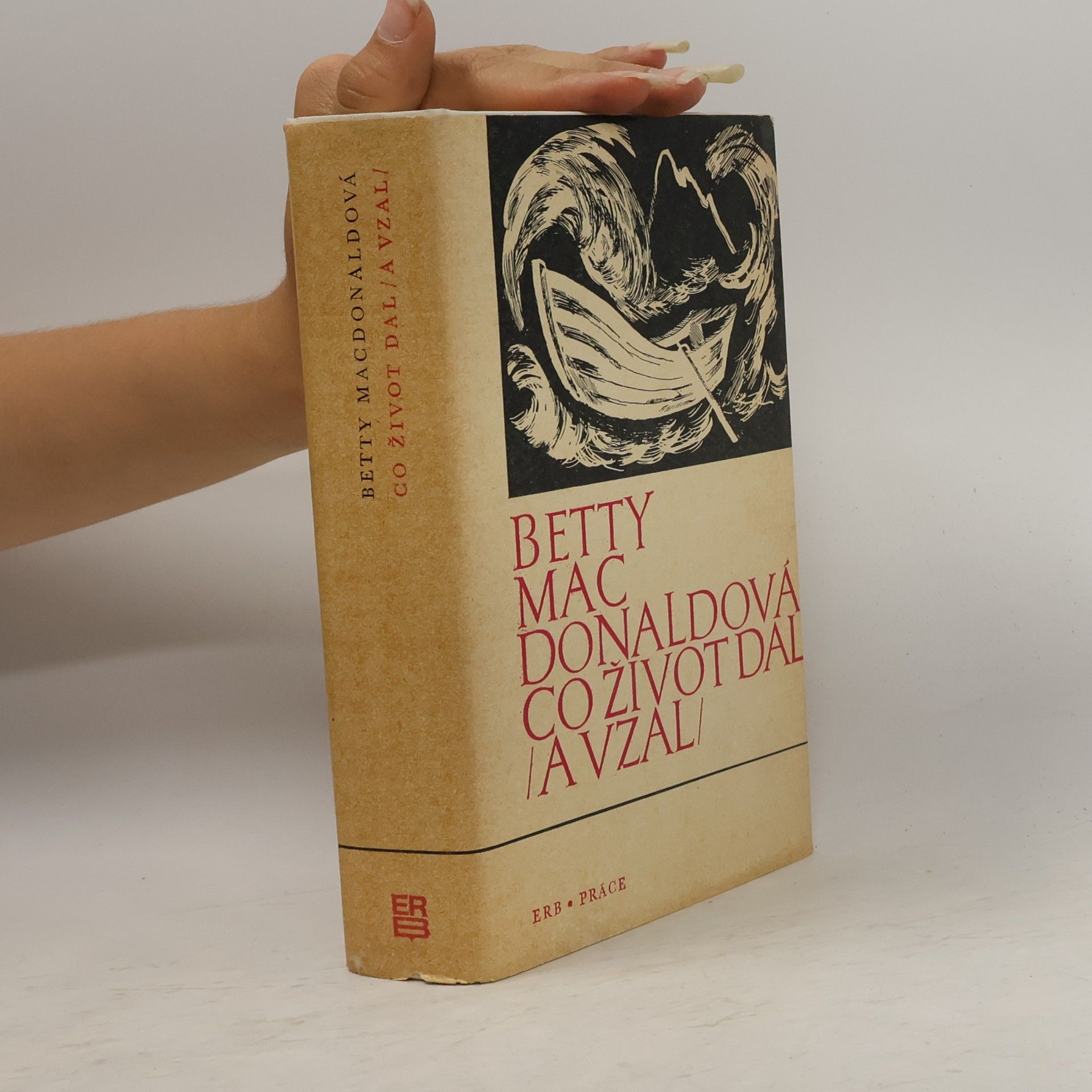 Betty MacDonald Co život dal (a vzal)