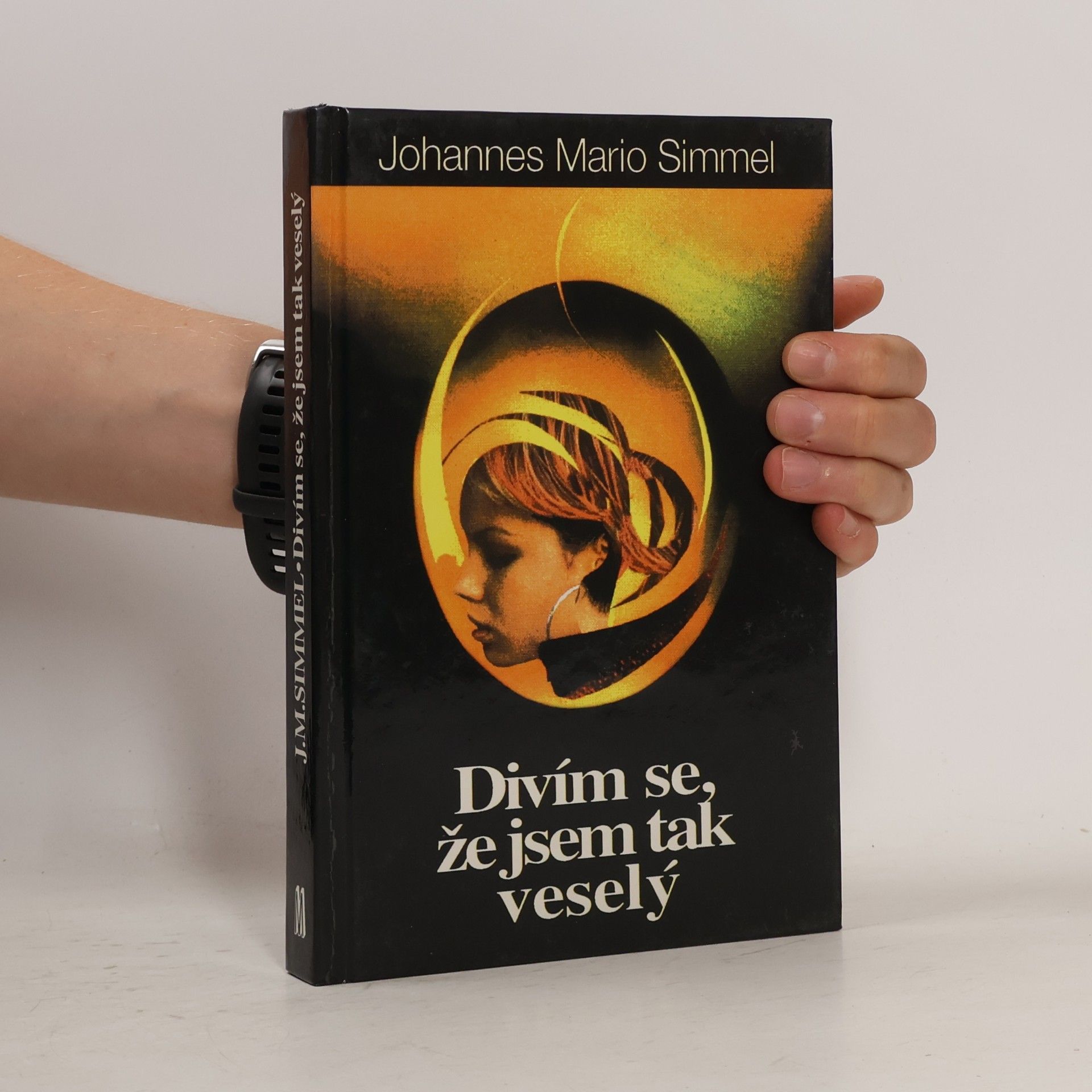 Johannes Mario Simmel Divím se, že jsem tak veselý