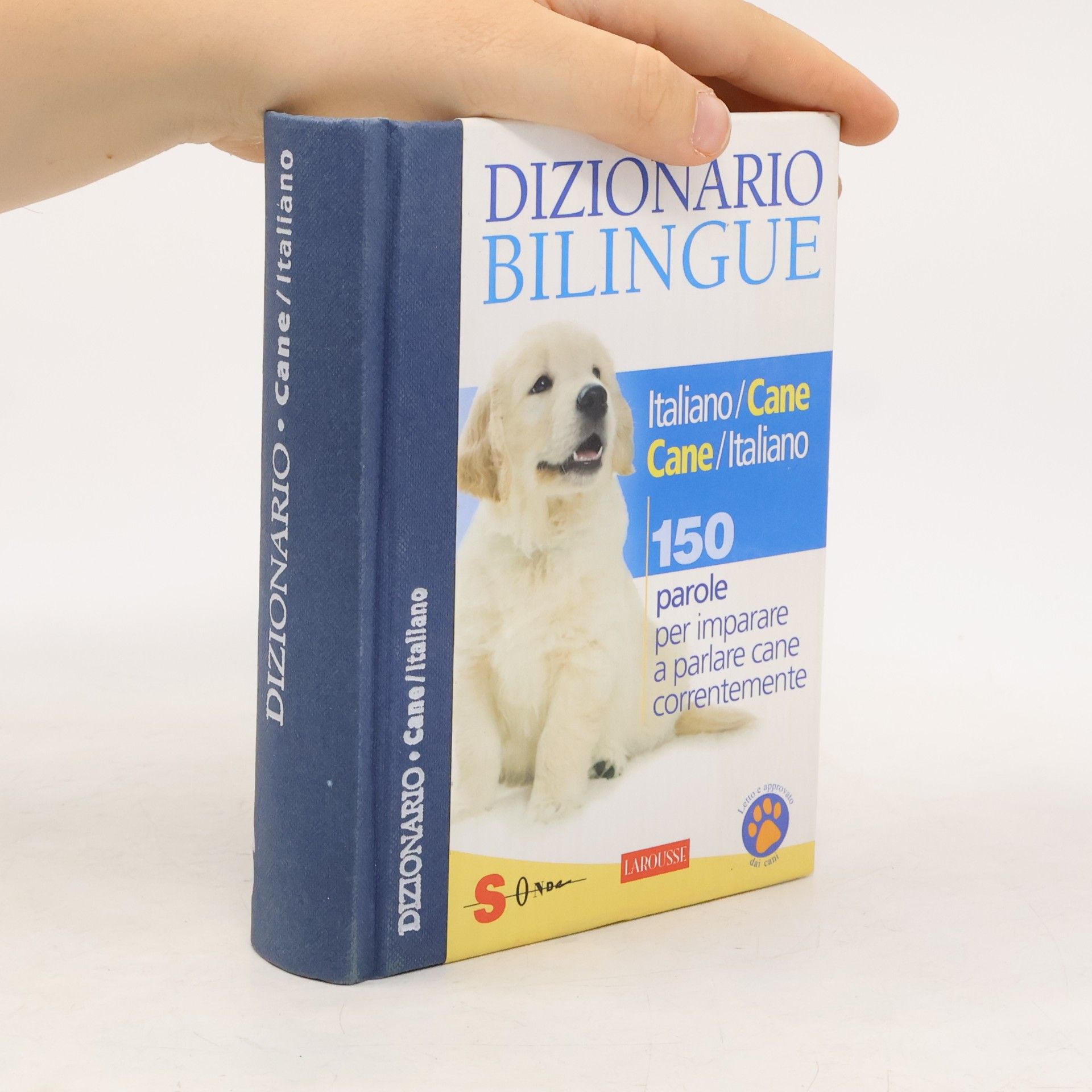 Autorenkollektiv Dizionario bilingue italiano-cane e cane-italiano : 150 parole per imparare a parlare cane correntemente