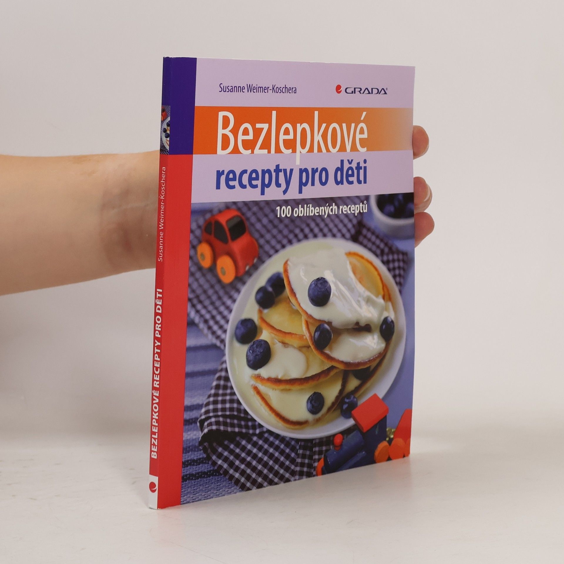 Susanne Weimer Koschera Bezlepkové recepty pro děti. 100 oblíbených receptů