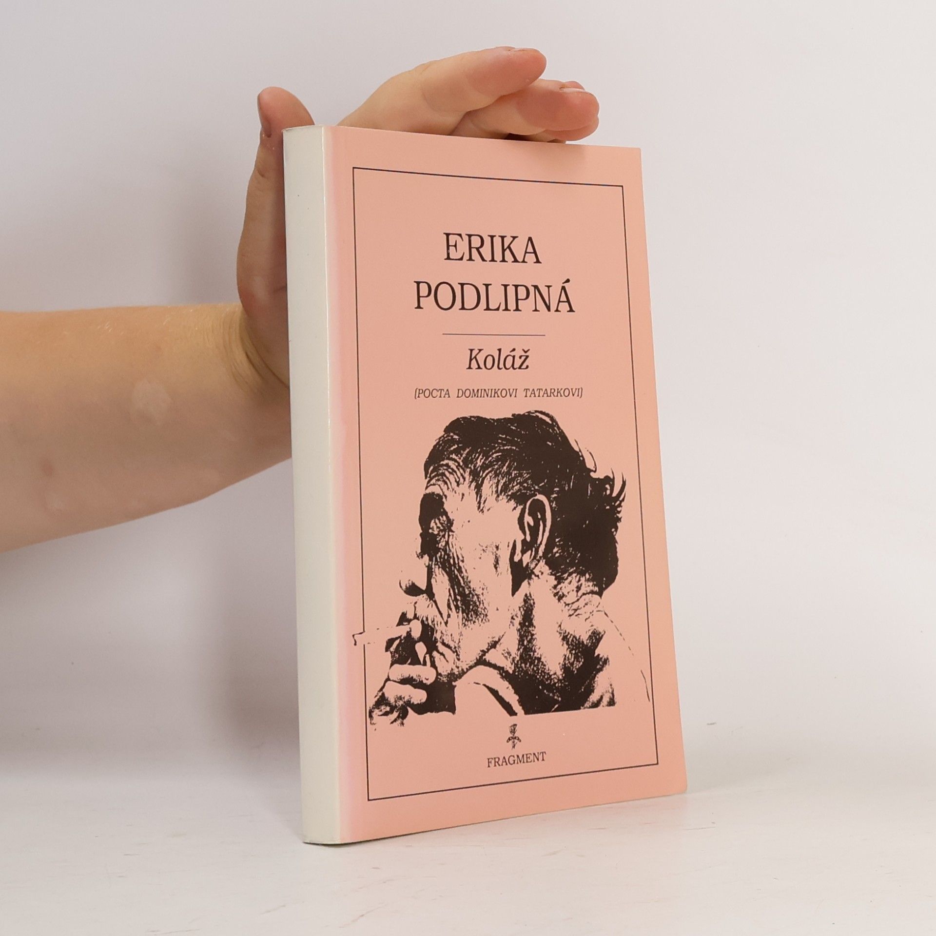 Erika Podlipná Koláž : pocta Dominikovi Tatarkovi