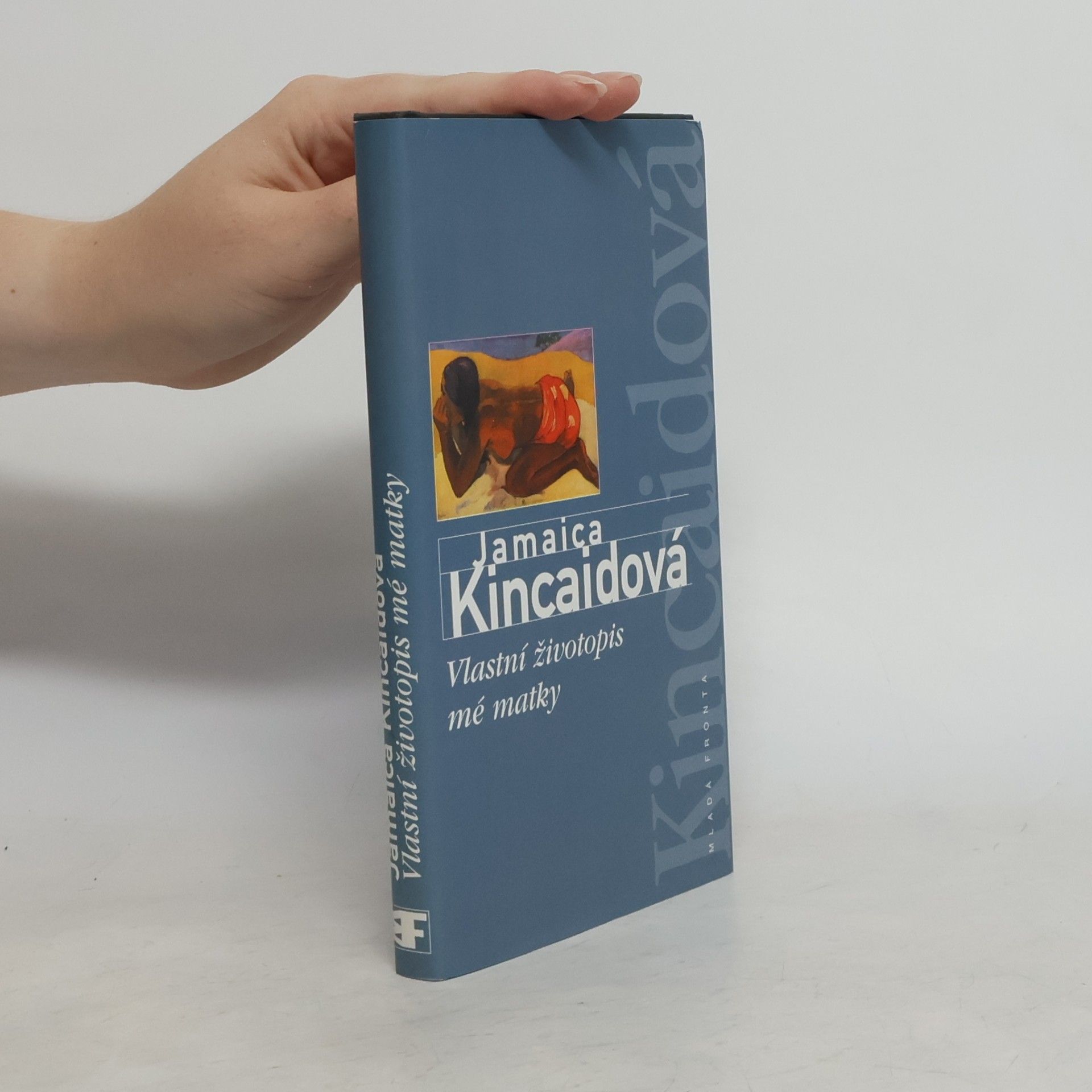Jamaica Kincaid Vlastní životopis mé matky
