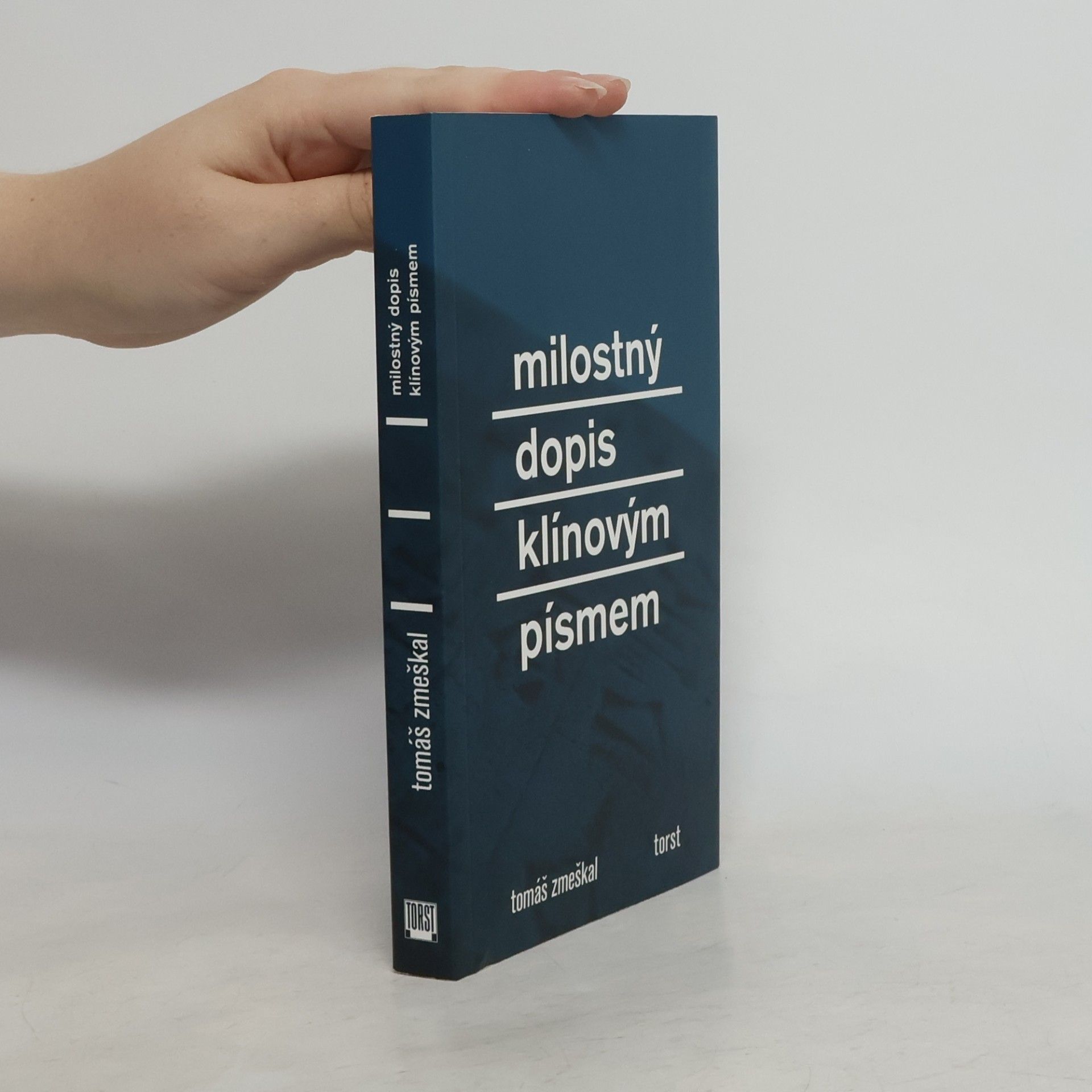 Tomáš Zmeškal Milostný dopis klínovým písmem