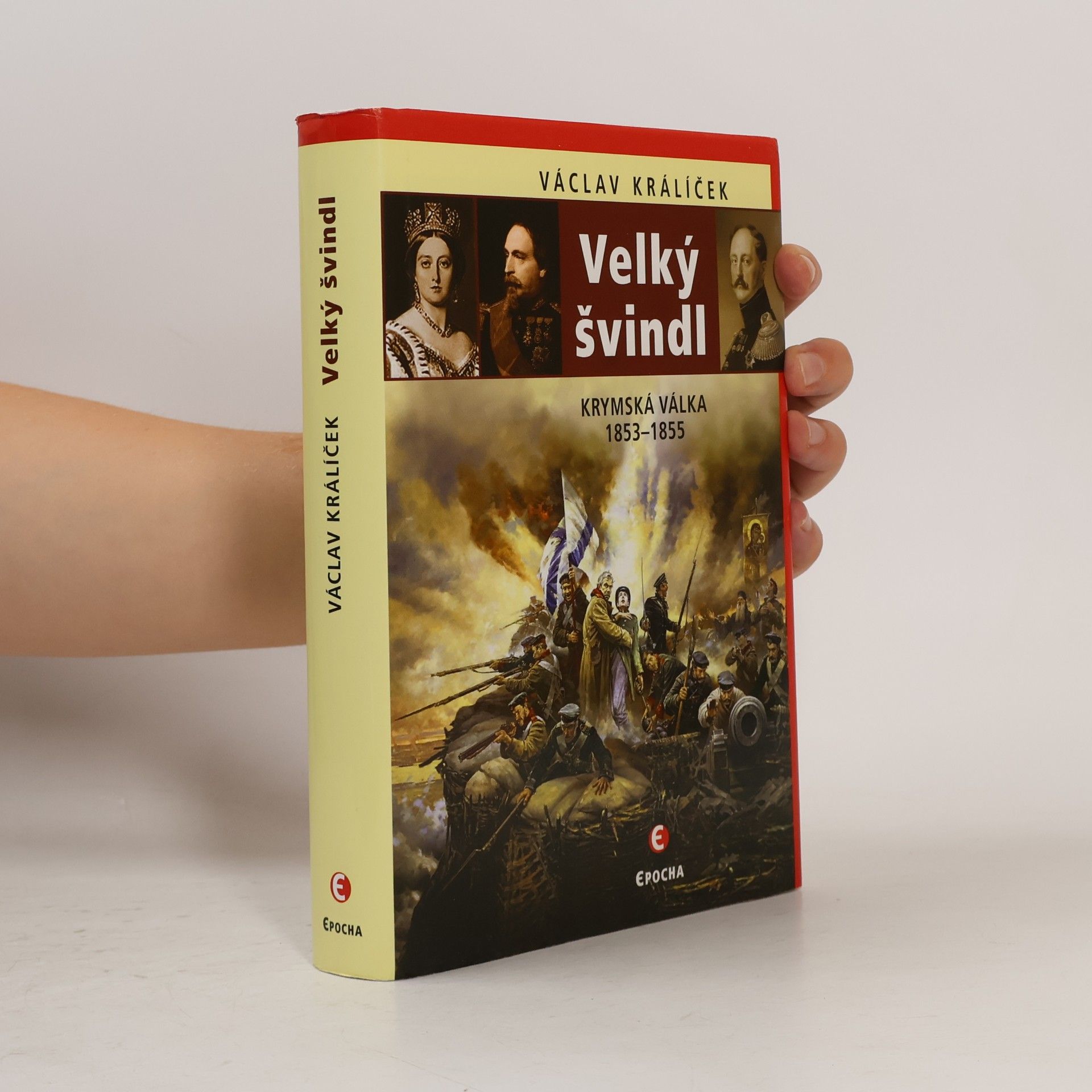 Václav Králíček Velký švindl: Krymská válka 1853-1855
