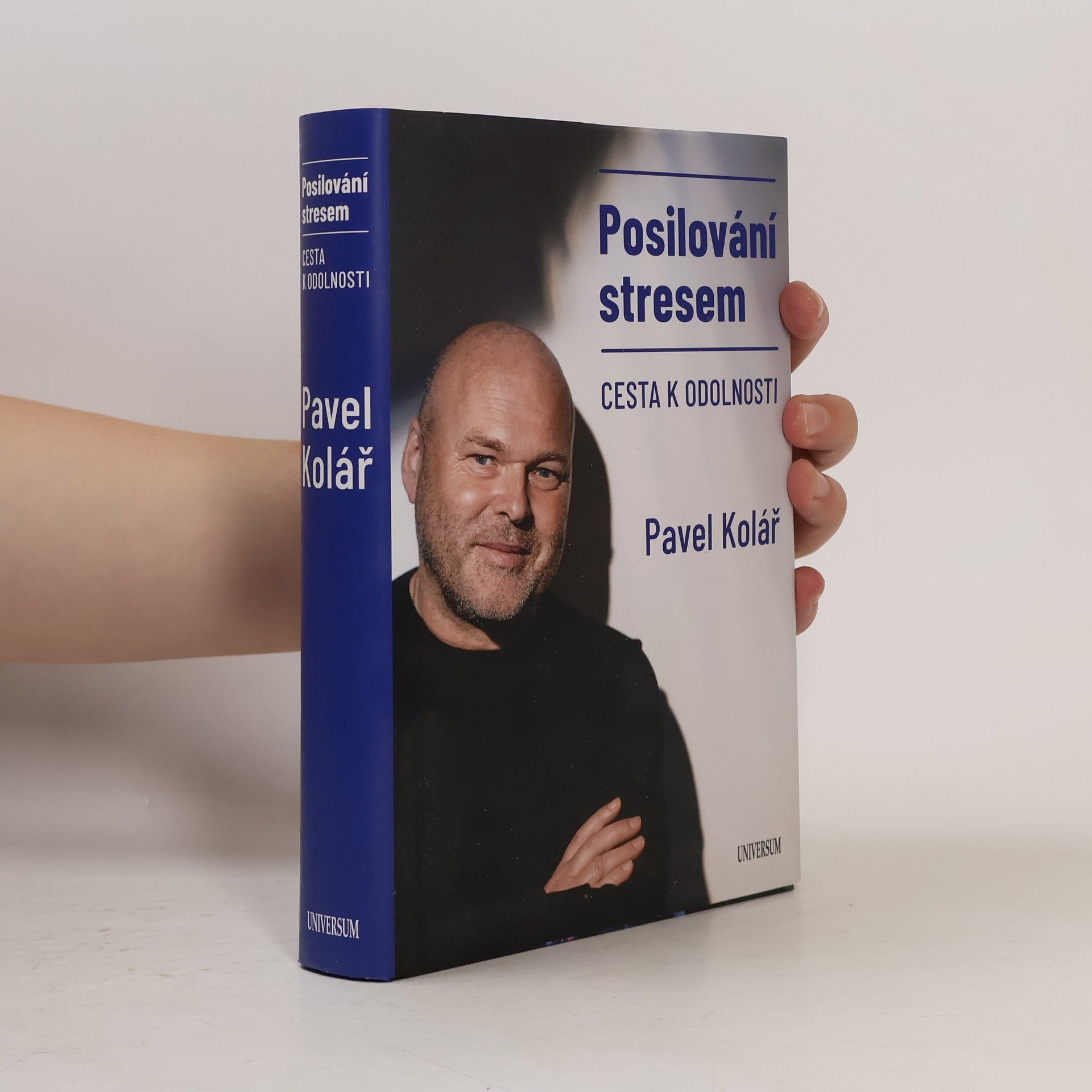 Pavel Kolář Posilování stresem: Cesta k odolnosti