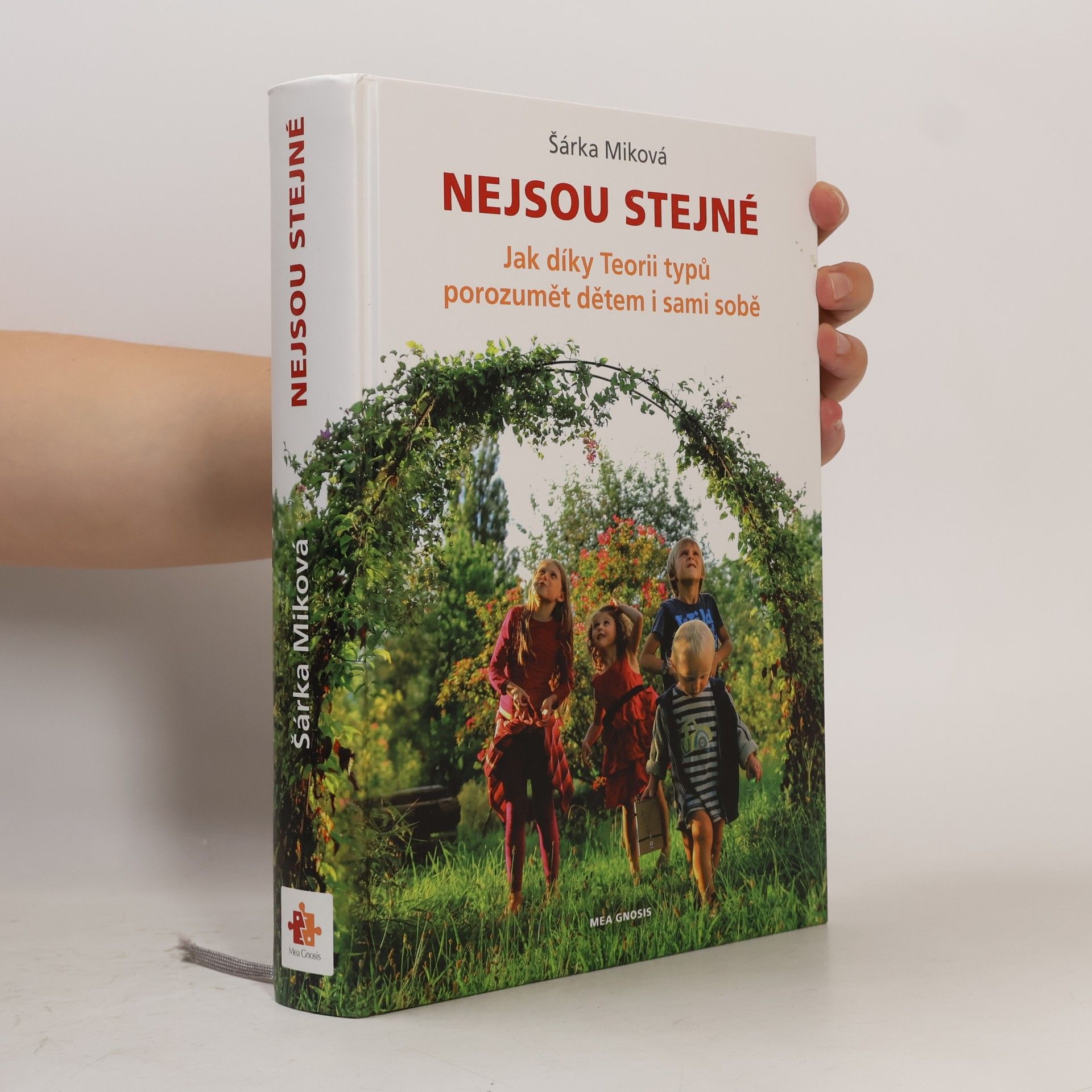 Šárka Míková Nejsou stejné - Jak díky Teorii typů porozumět dětem i sami sobě