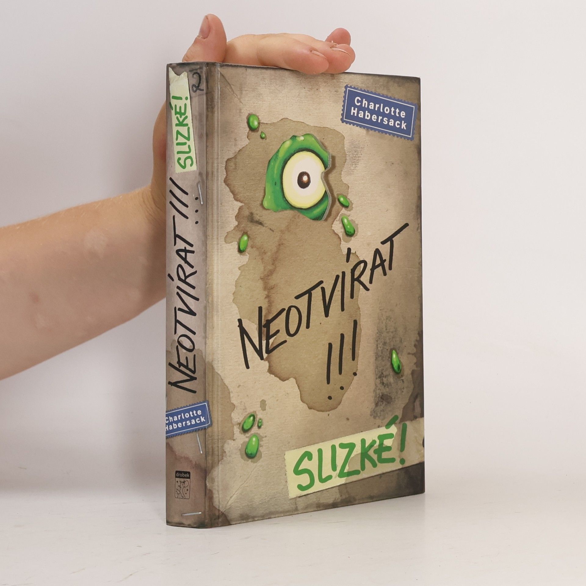 Charlotte Habersack Neotvírat!!!. Slizké!