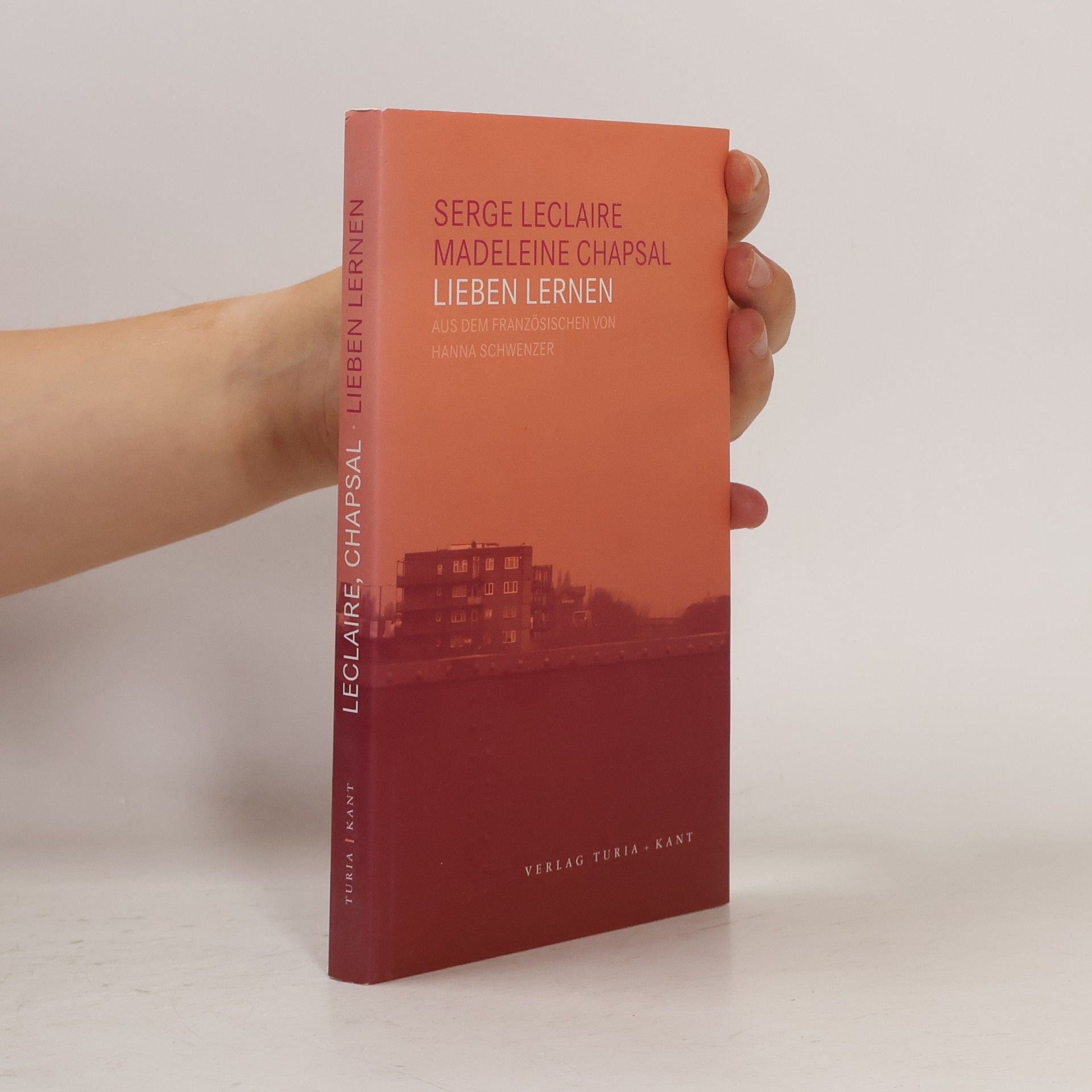 Hanna Schwenzer Lieben lernen: Vorw. v. Julia Kristeva