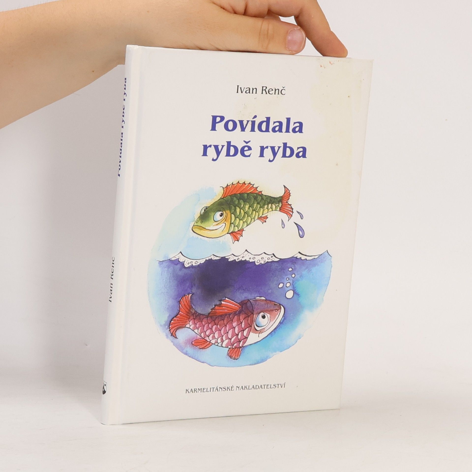 Povídala rybě ryba