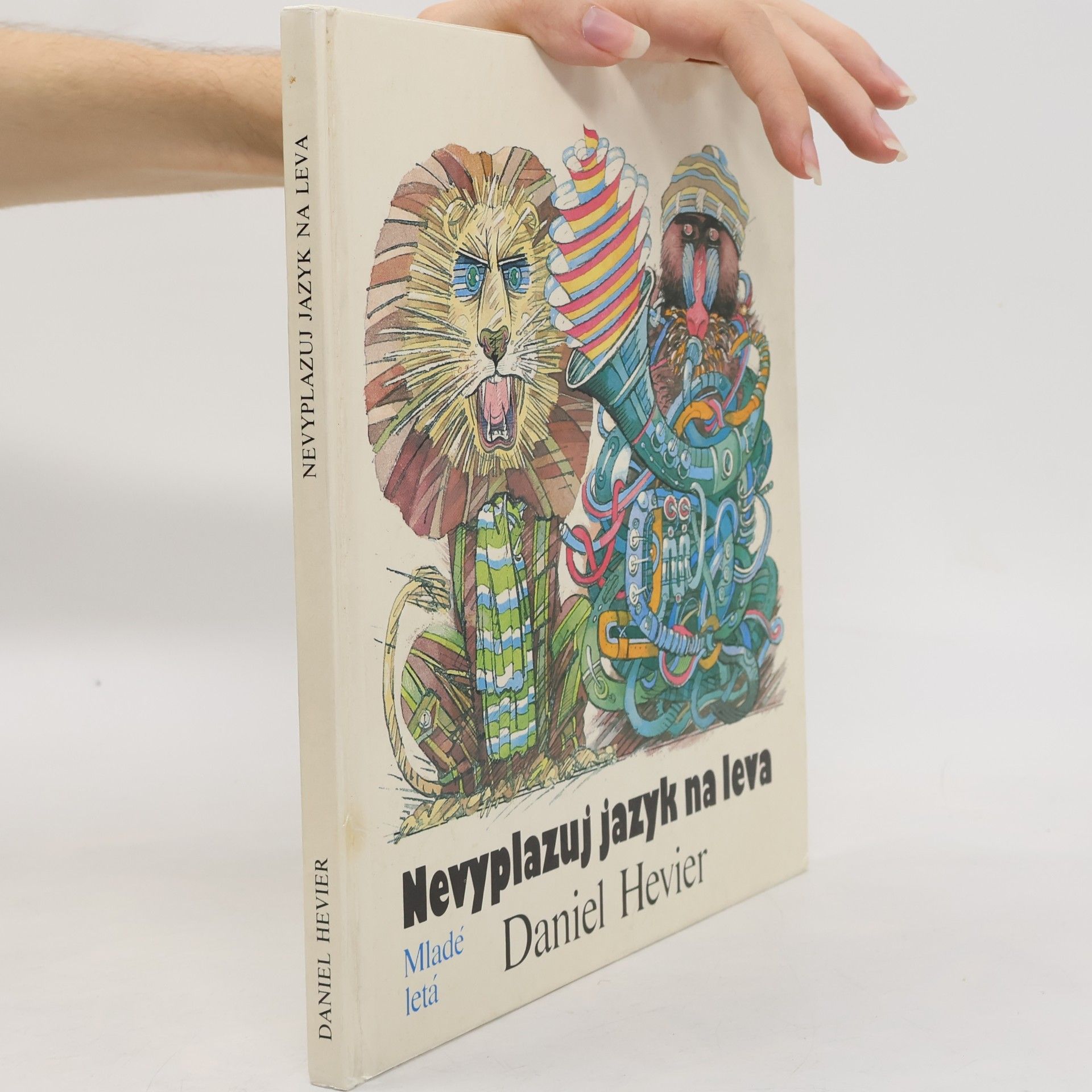 Daniel Hevier Nevyplazuj jazyk na leva