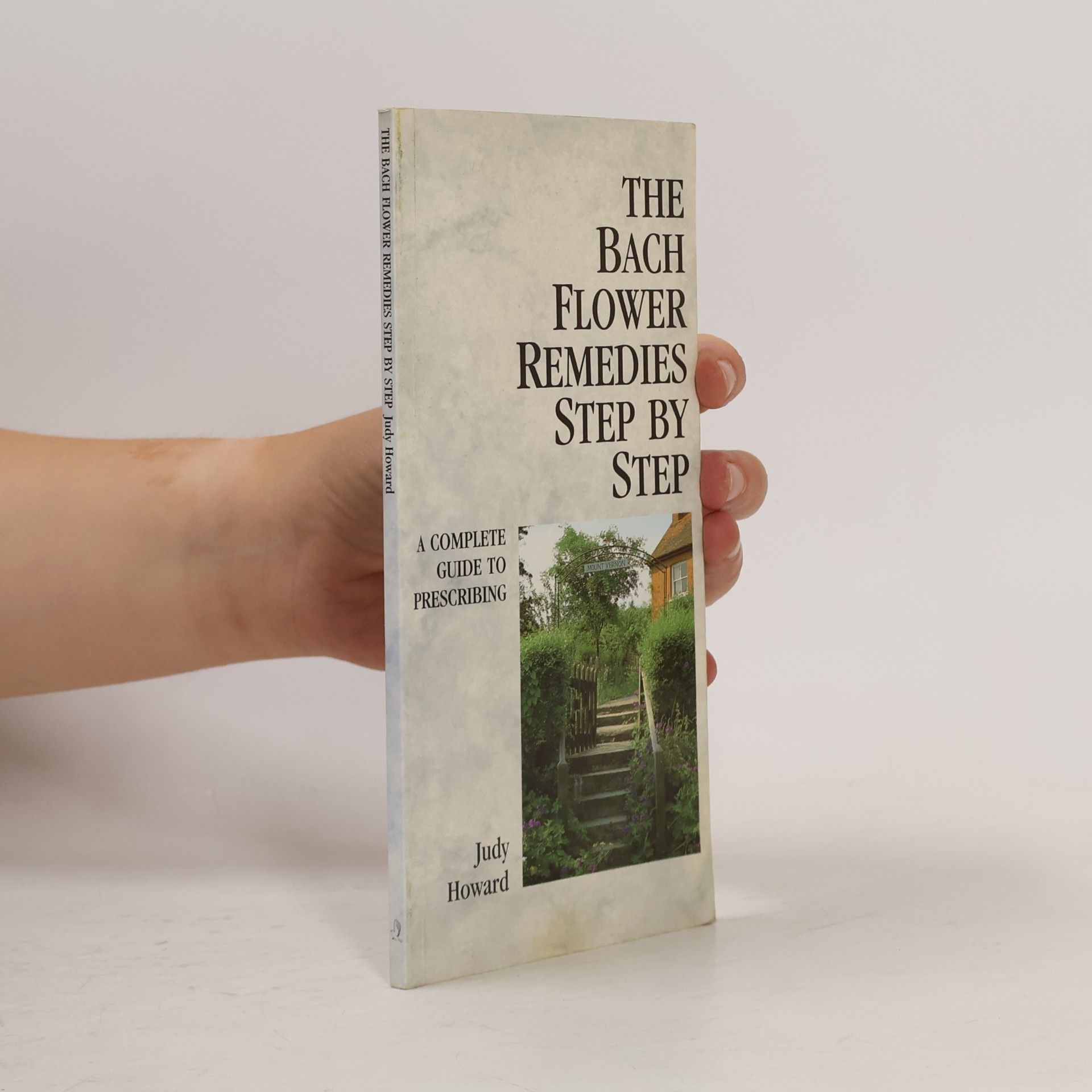 The Bach Flower Remedies Step by Step