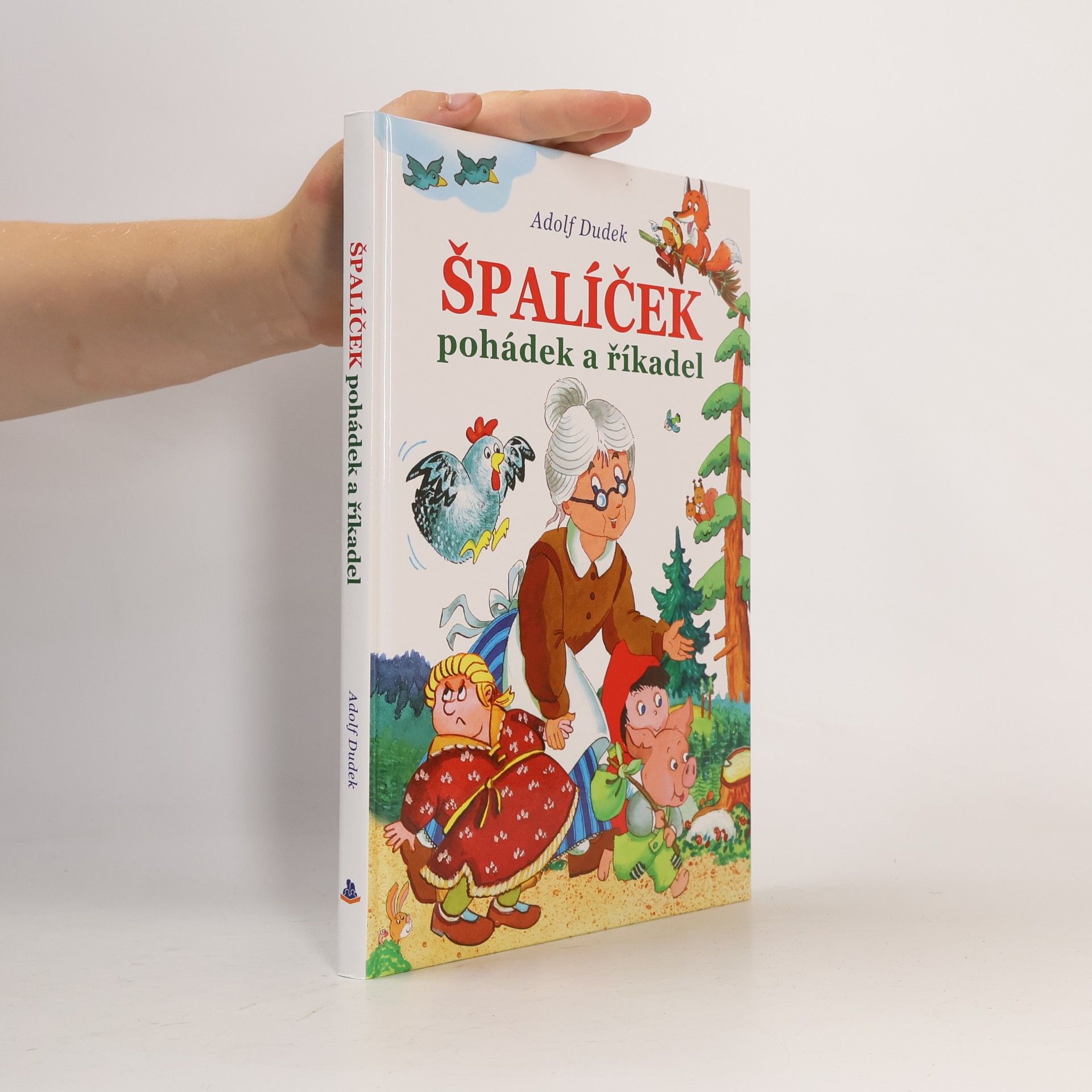 Adolf Dudek Špalíček pohádek a říkadel