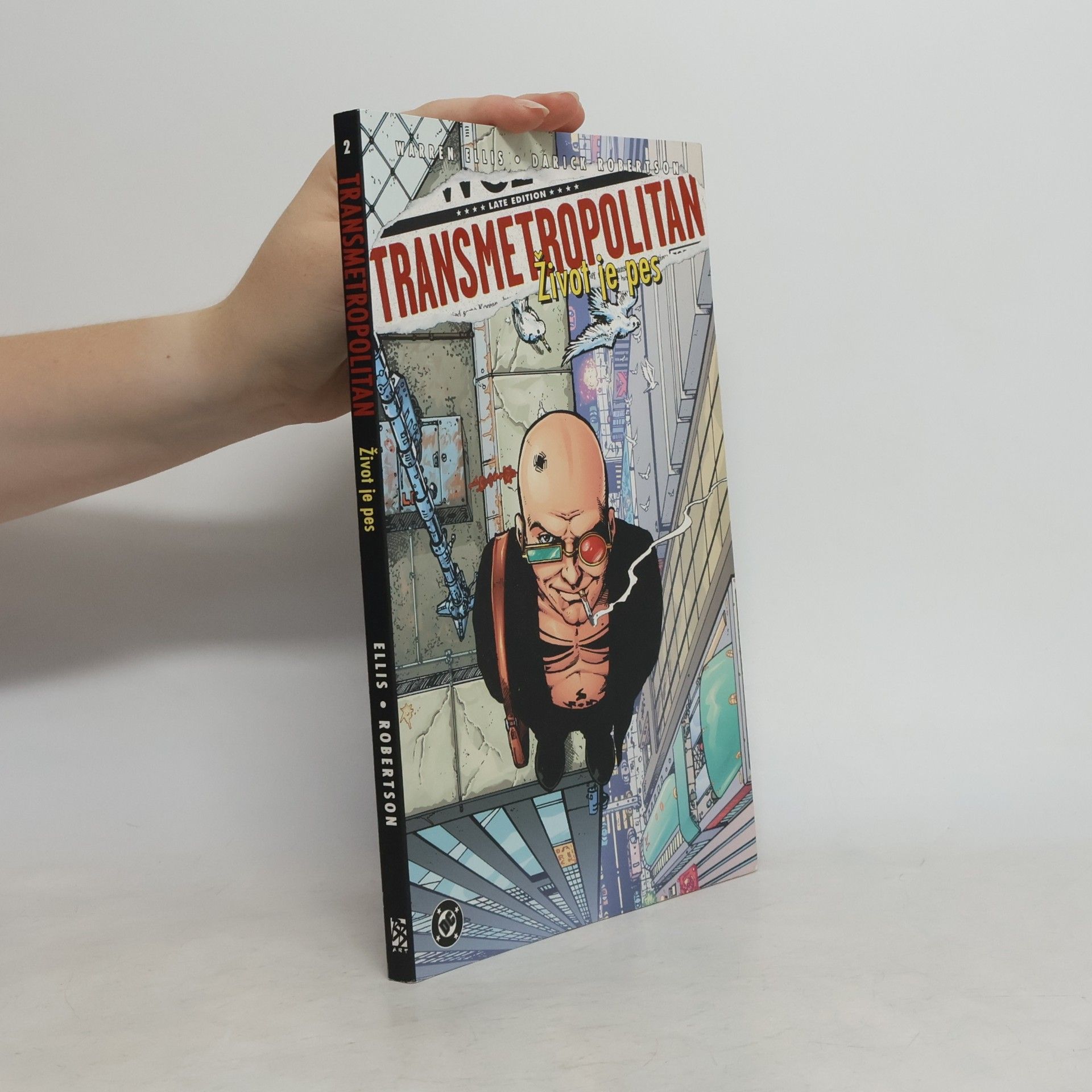 Warren Ellis Transmetropolitan. Život je pes