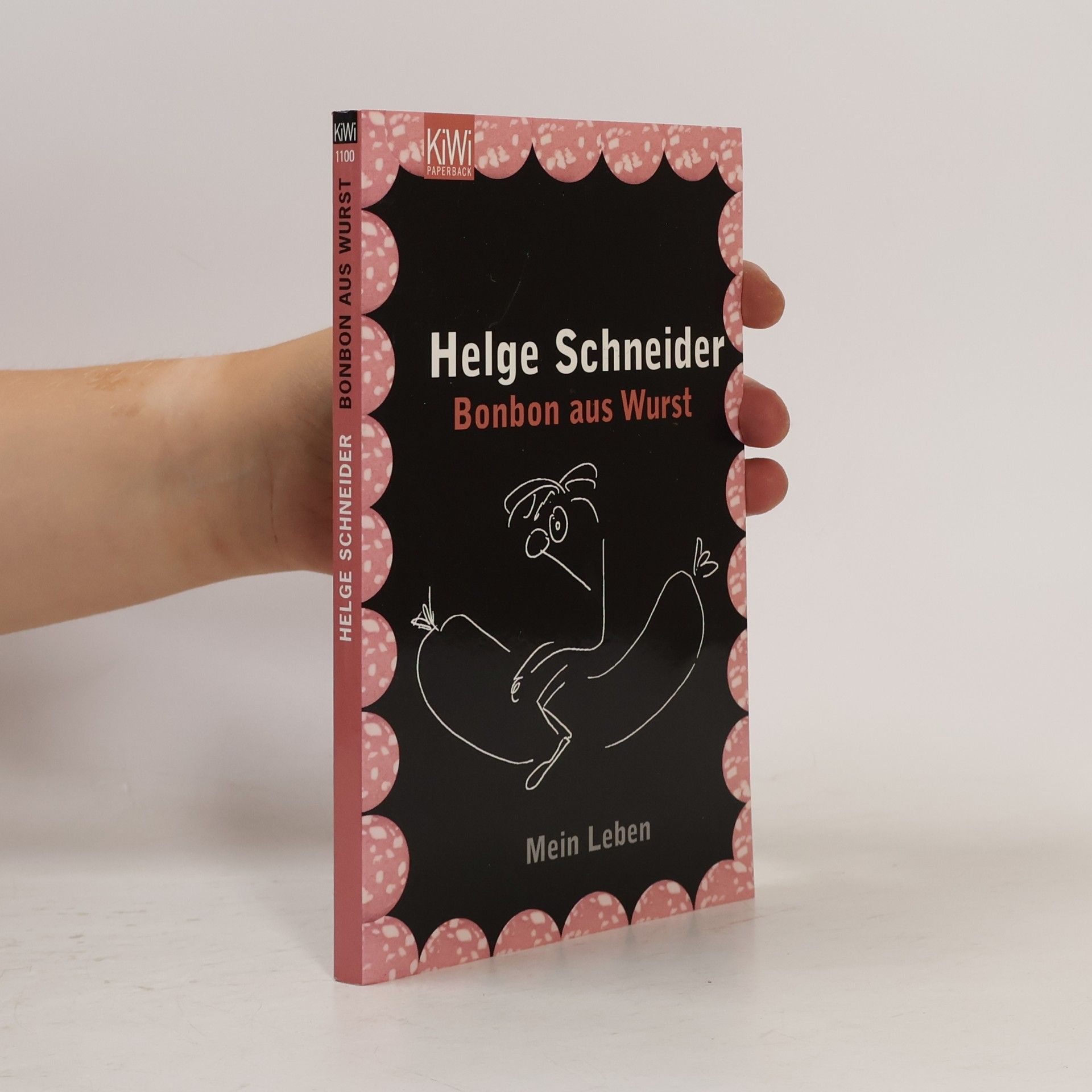 Helge Schneider Bonbon aus Wurst. Mein Leben