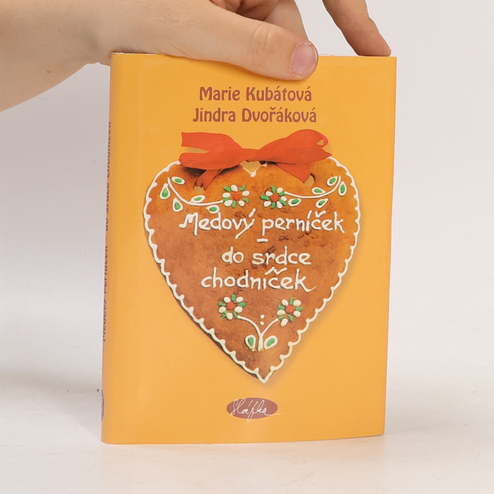 Jindra Dvořáková Medový perníček - do srdce chodníček