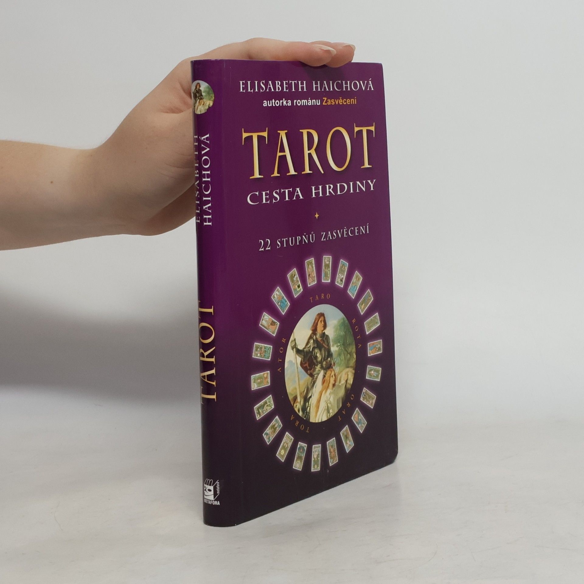 Elisabeth Haich Tarot, cesta hrdiny - 22 stupňů zasvěcení