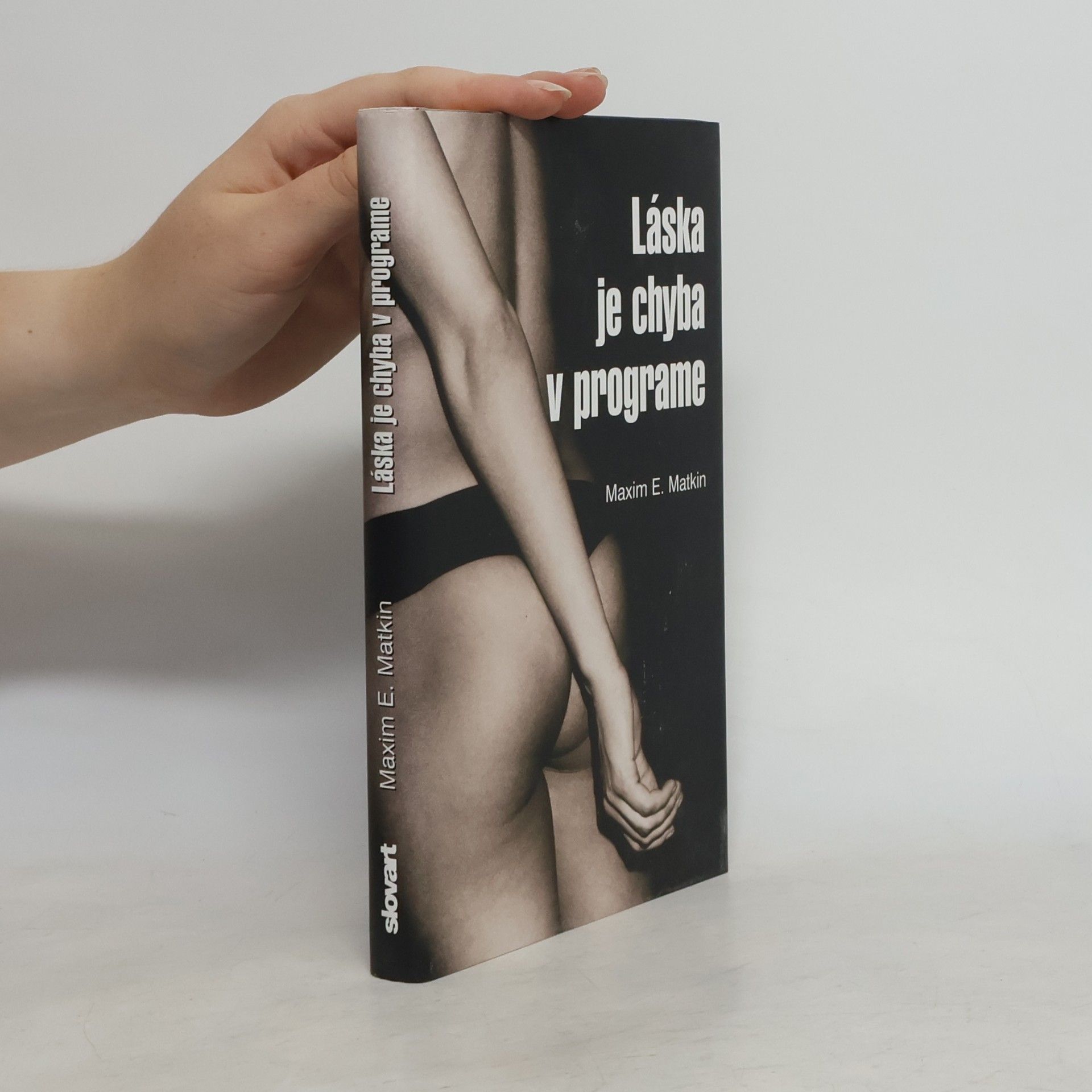 Maxim E. Matkin Láska je chyba v programe