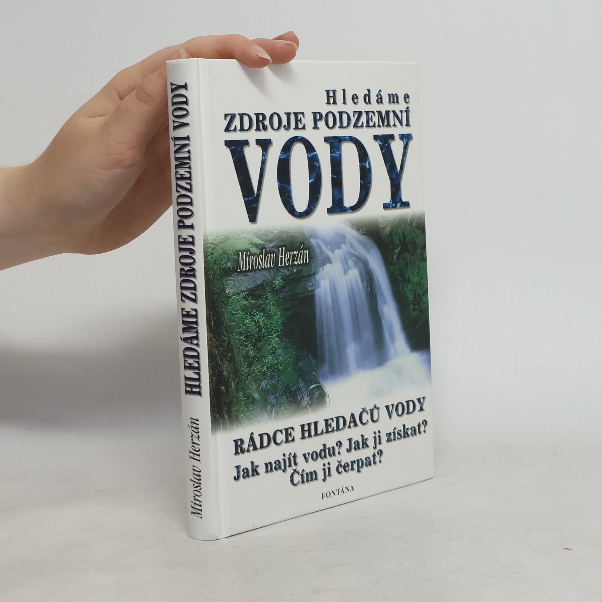 Miroslav Herzán Hledáme zdroje podzemní vody
