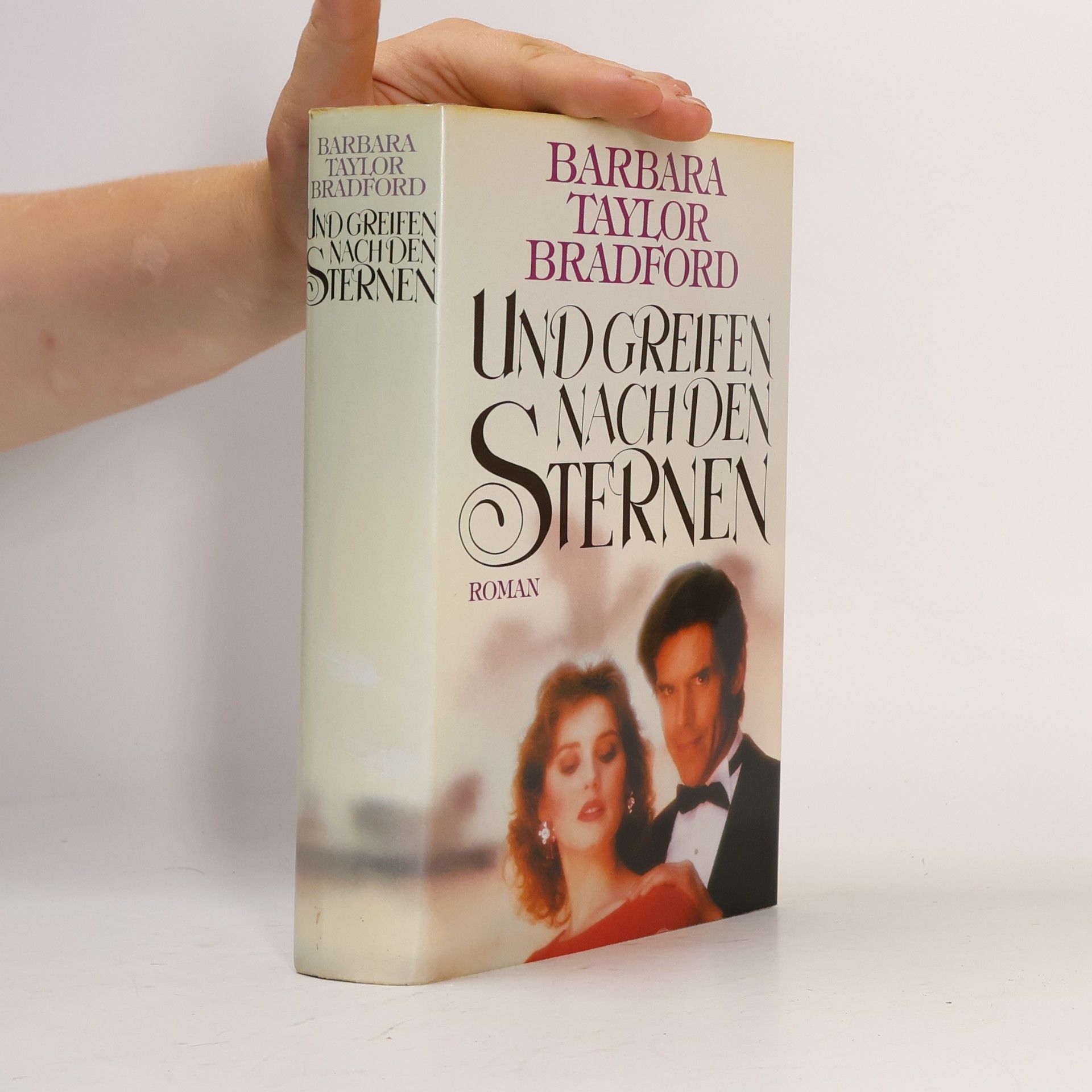 Barbara Taylor Bradford Und greifen nach den Sternen