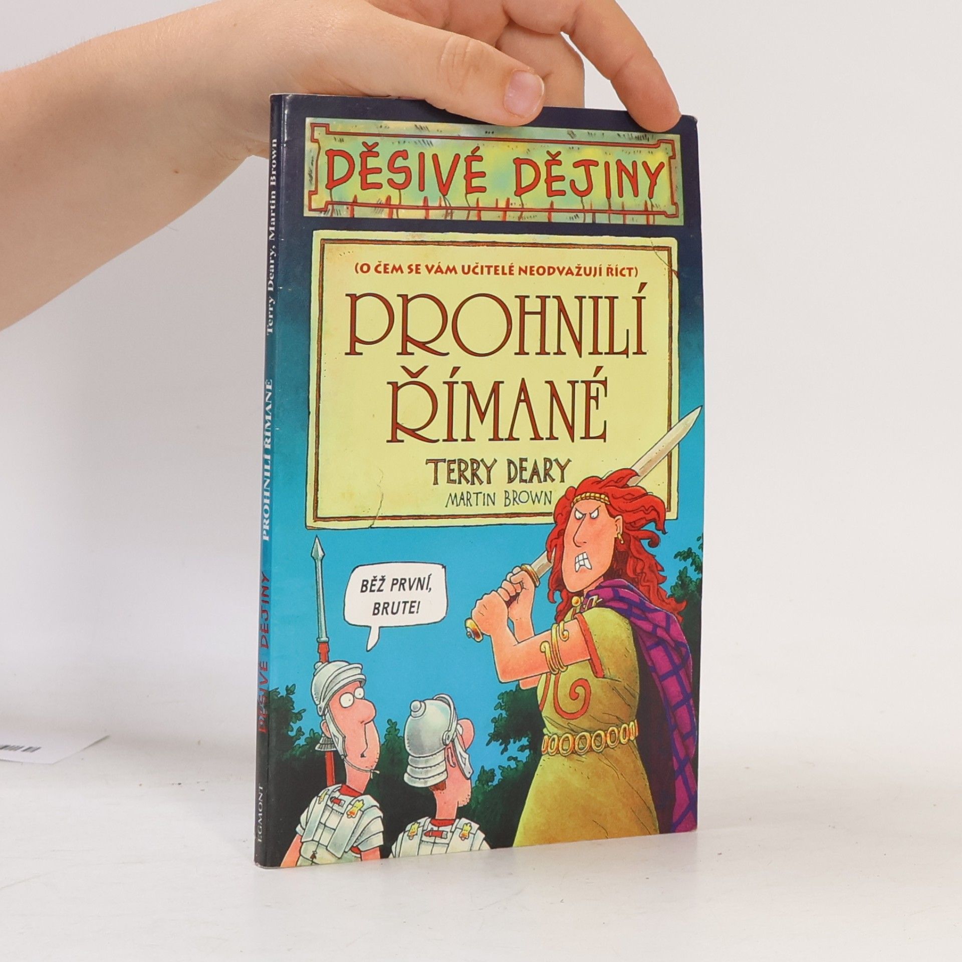 Terry Deary Prohnilí Římané