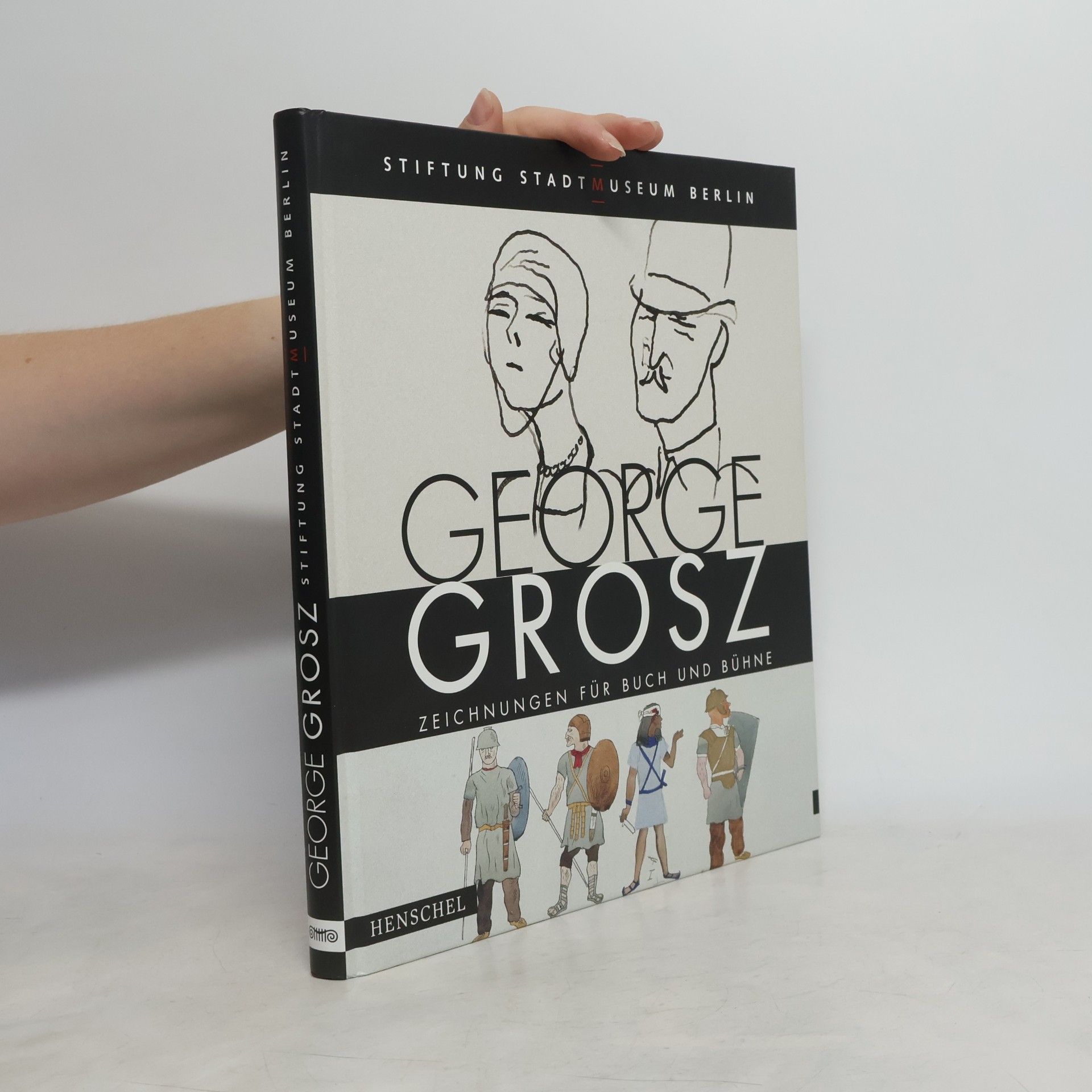 George Grosz George Grosz - Zeichnungen für Buch und Bühne