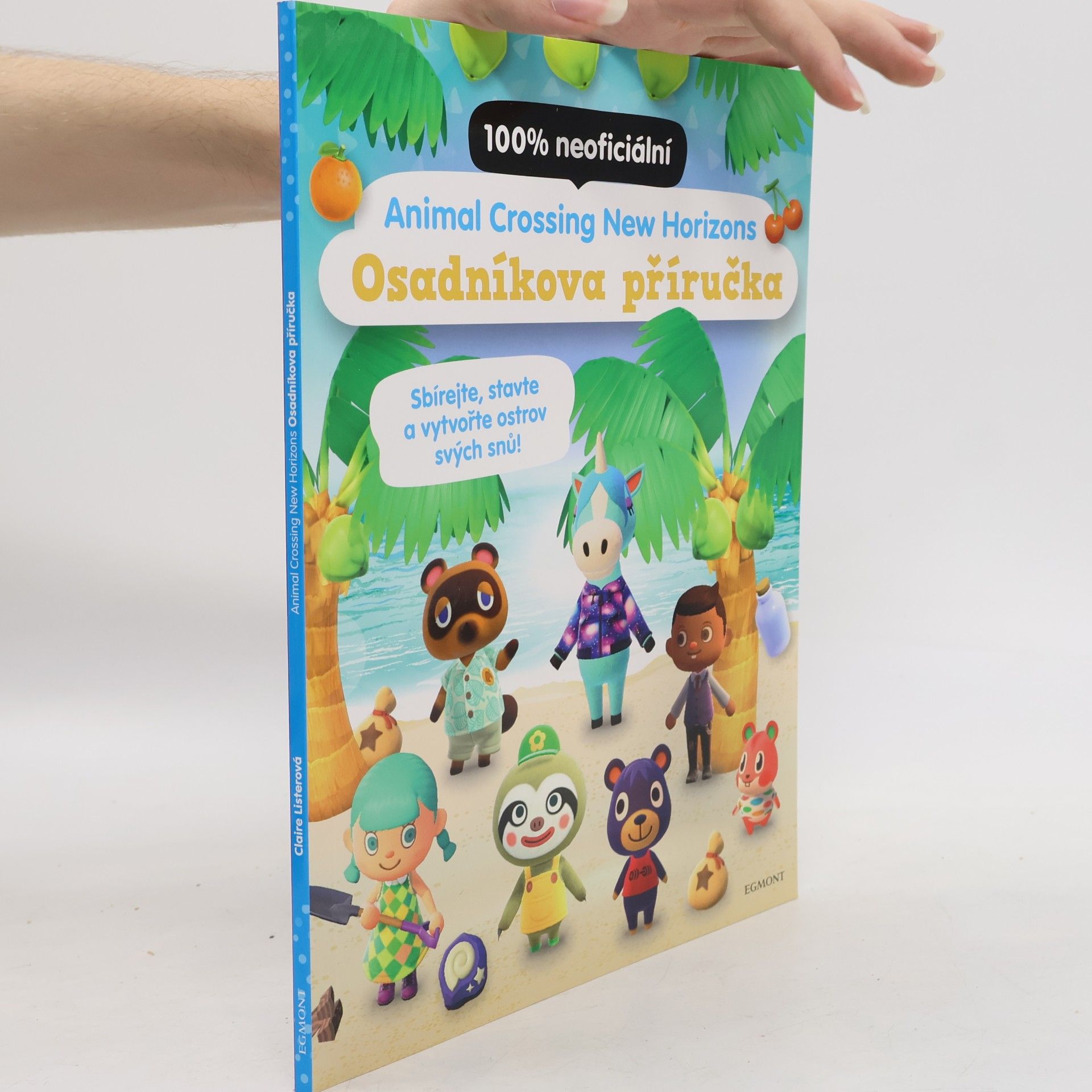Claire Lister Animal Crossing new horizons : 100% neoficiální. Osadníkova příručka