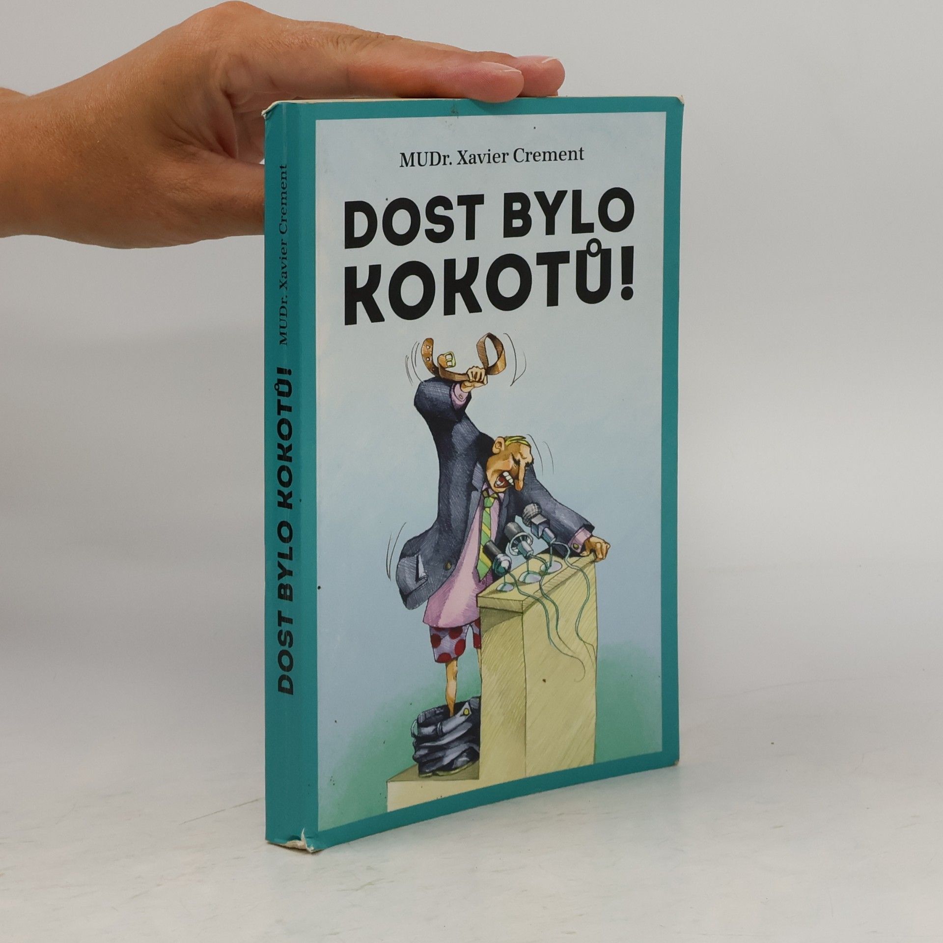 Xavier Crement Dost bylo kokotů!