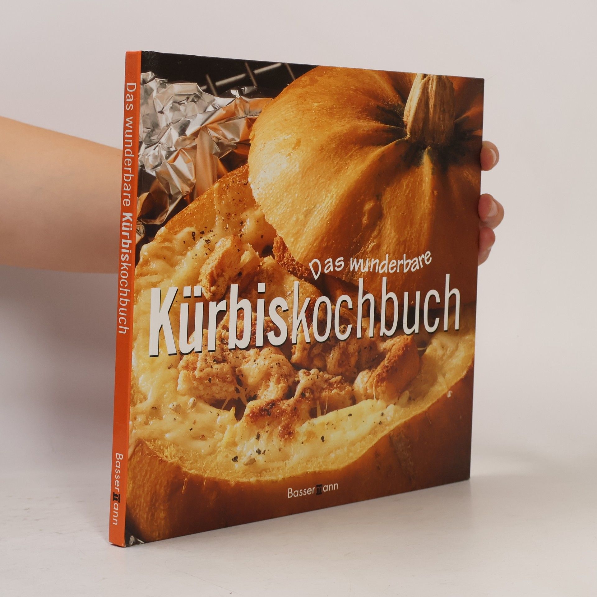 Karin Messerli Das wunderbare Kürbiskochbuch