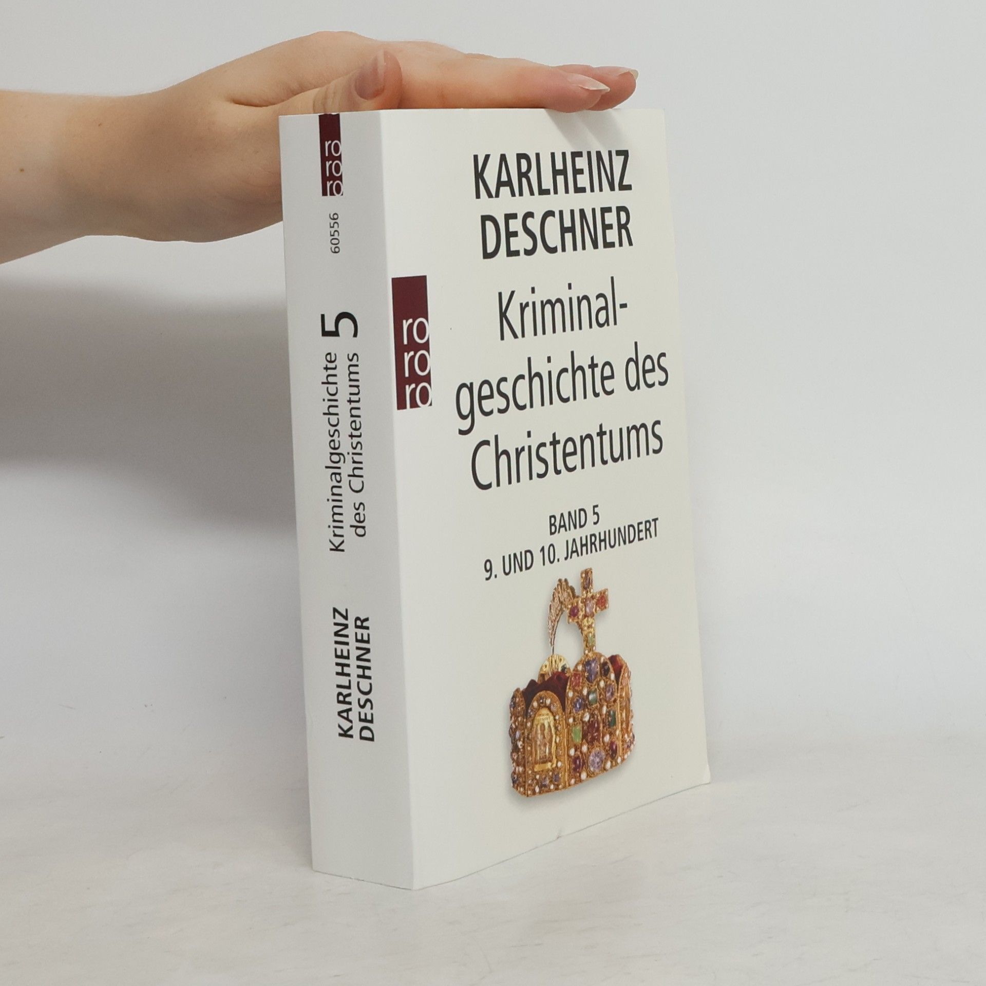 Karlheinz Deschner Kriminalgeschichte des Christentums