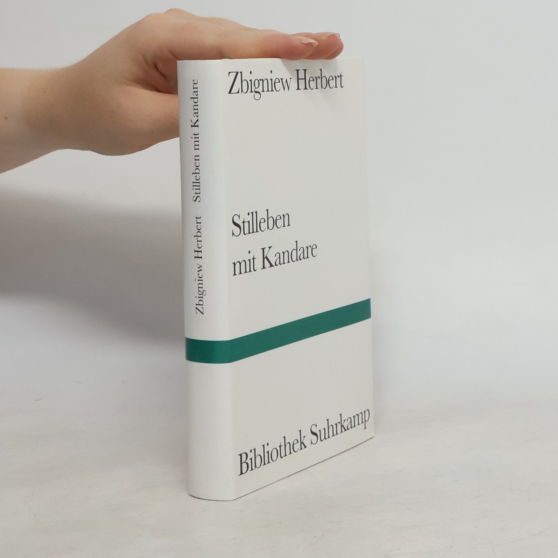 Zbigniew Herbert Bibliothek Suhrkamp: Stilleben mit Kandare
