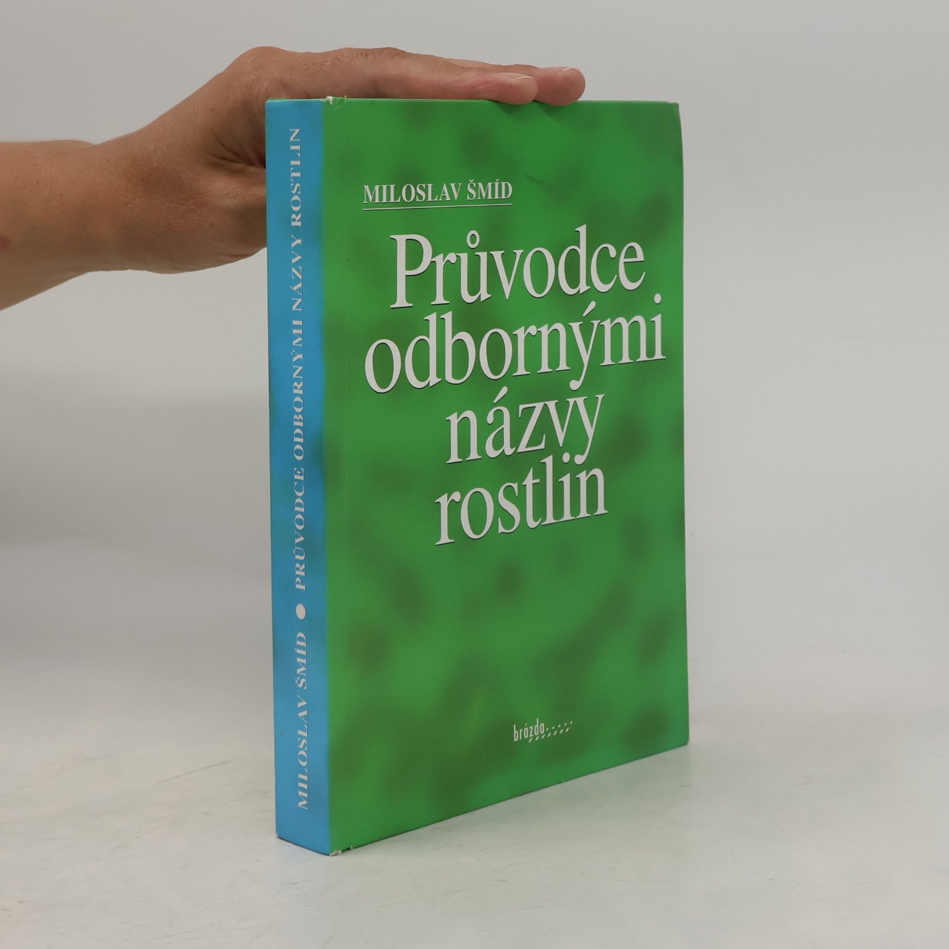 Miloslav Šmíd Průvodce odbornými názvy rostlin : latinsko-český slovník