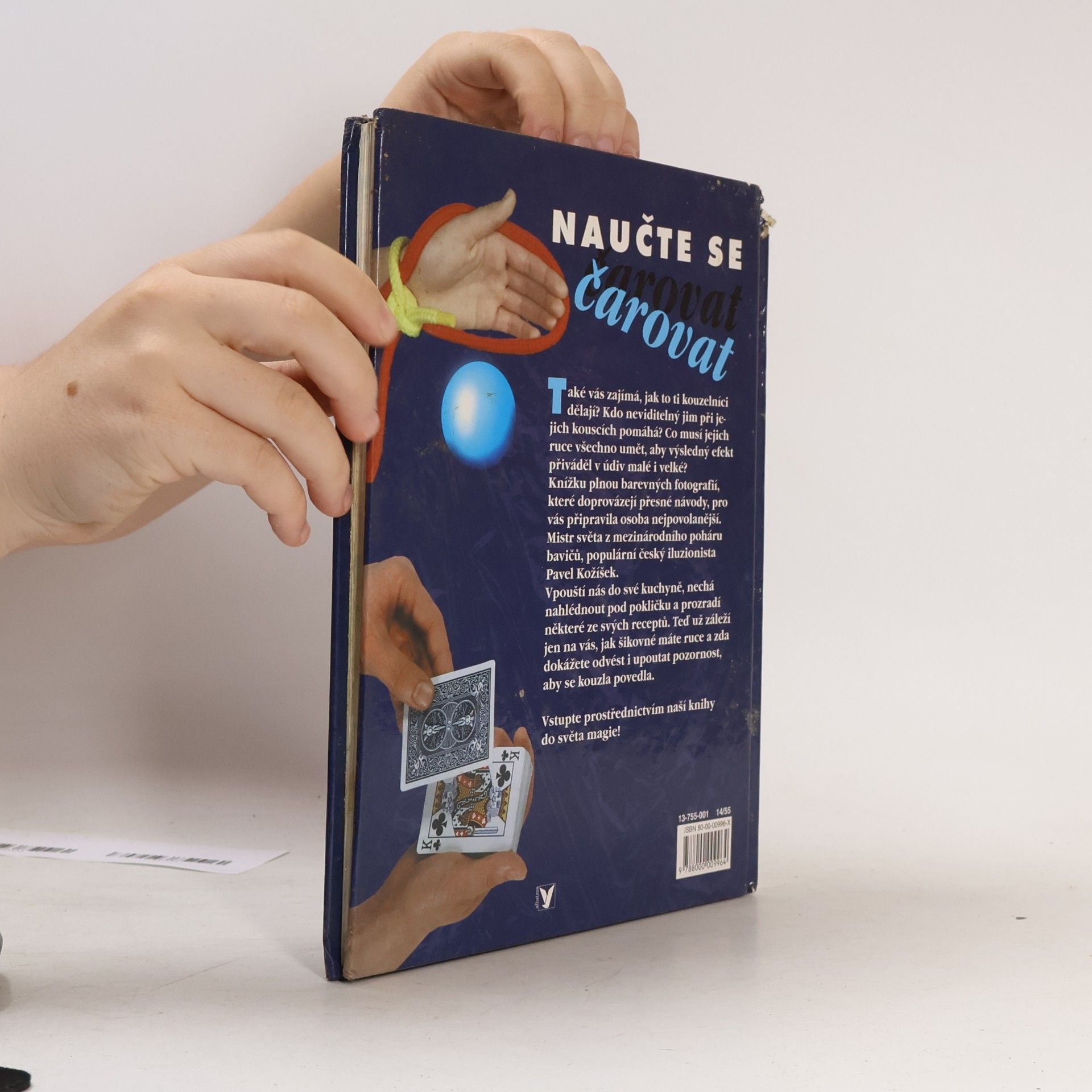 Pavel Kožíšek Naučte se čarovat, aneb, Kouzla a čáry pro každého