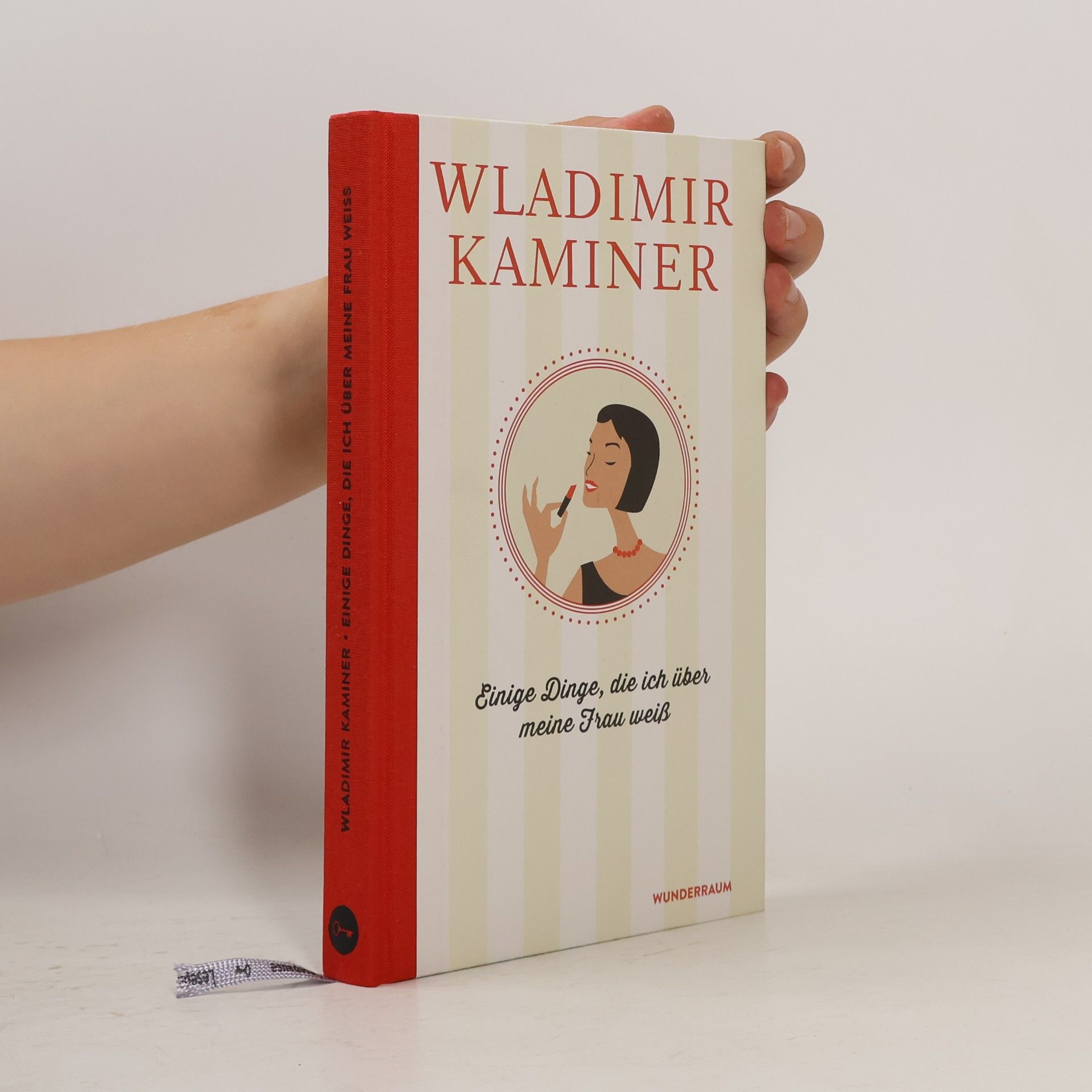 Wladimir Kaminer Einige Dinge, die ich über meine Frau weiß