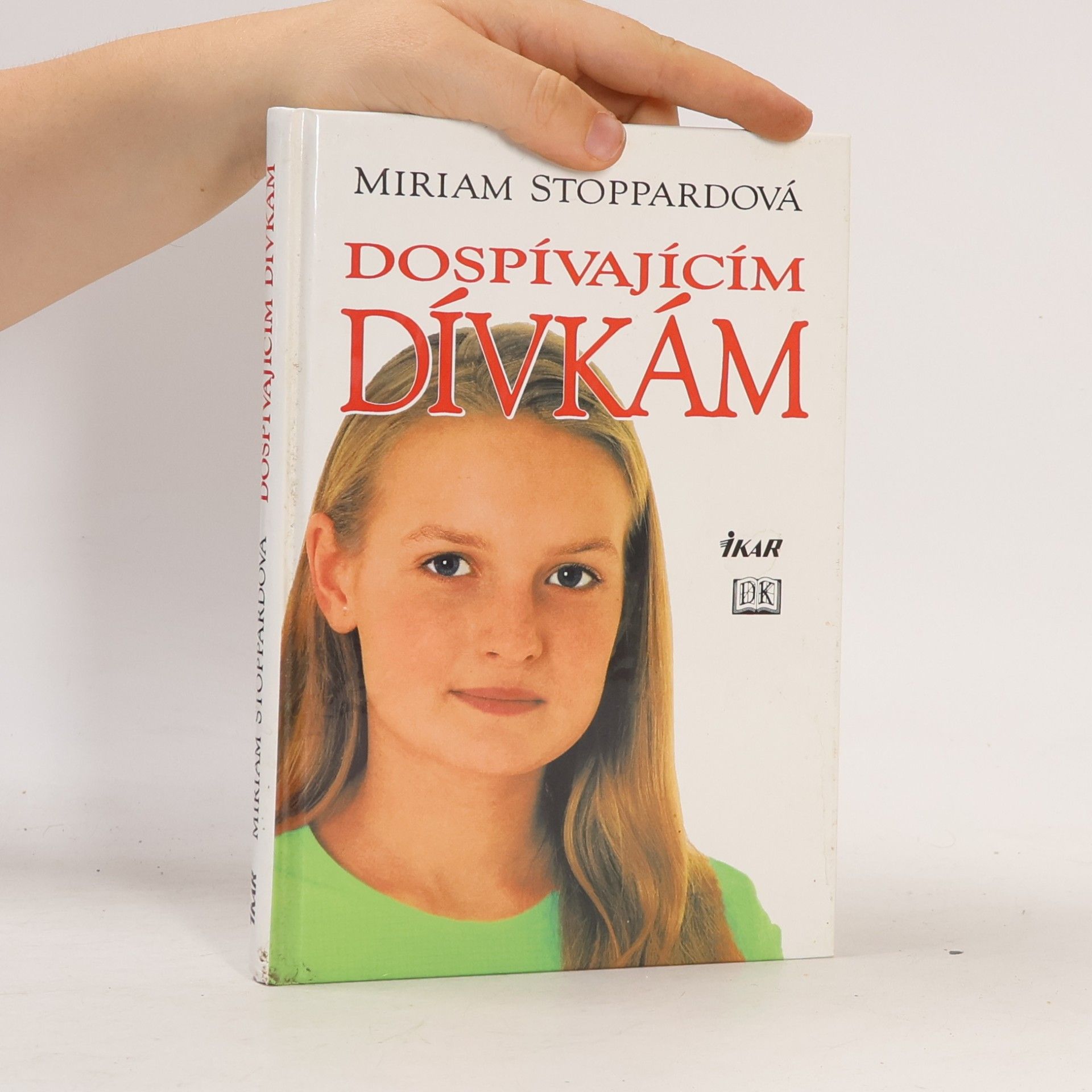Miriam Stoppard Dospívajícím dívkám