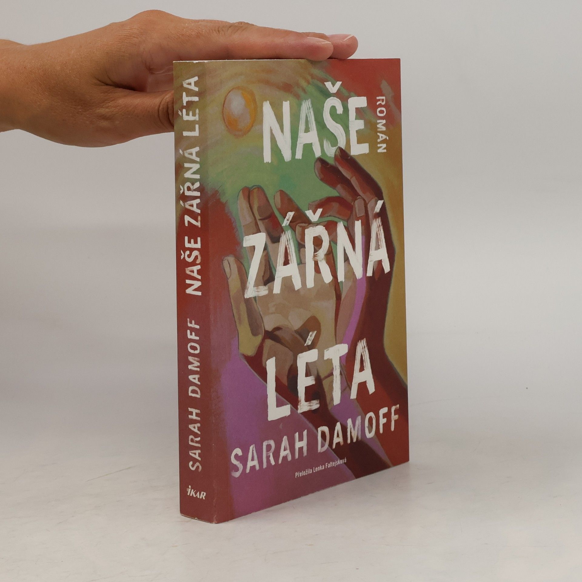 Sarah Damoff Naše zářná léta