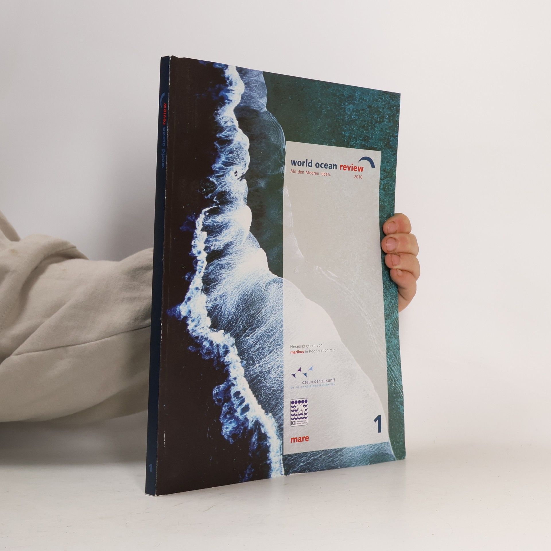Autorenkollektiv World Ocean Review 2010. Mit den Meeren leben