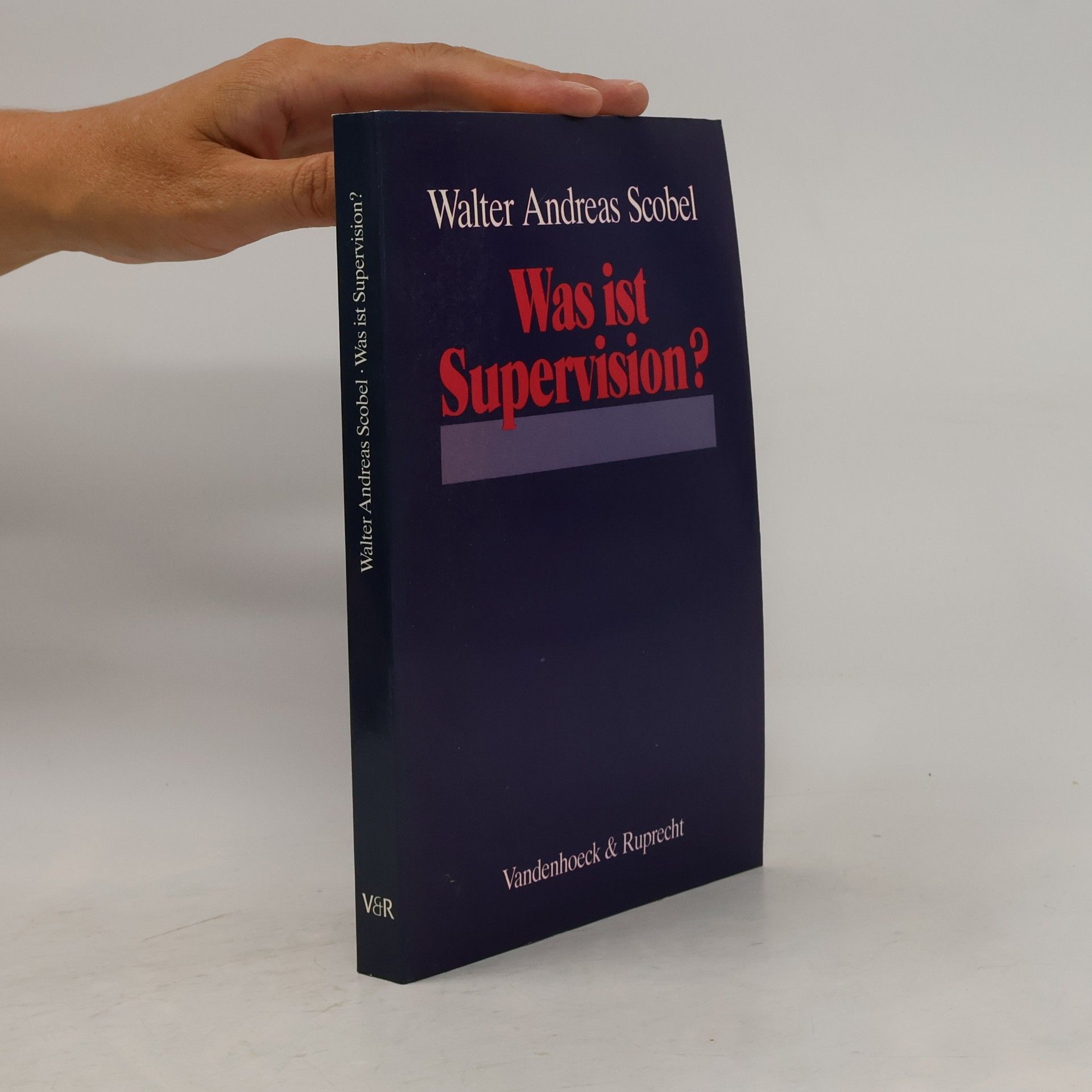 Walter A. Scobel Was ist Supervision?