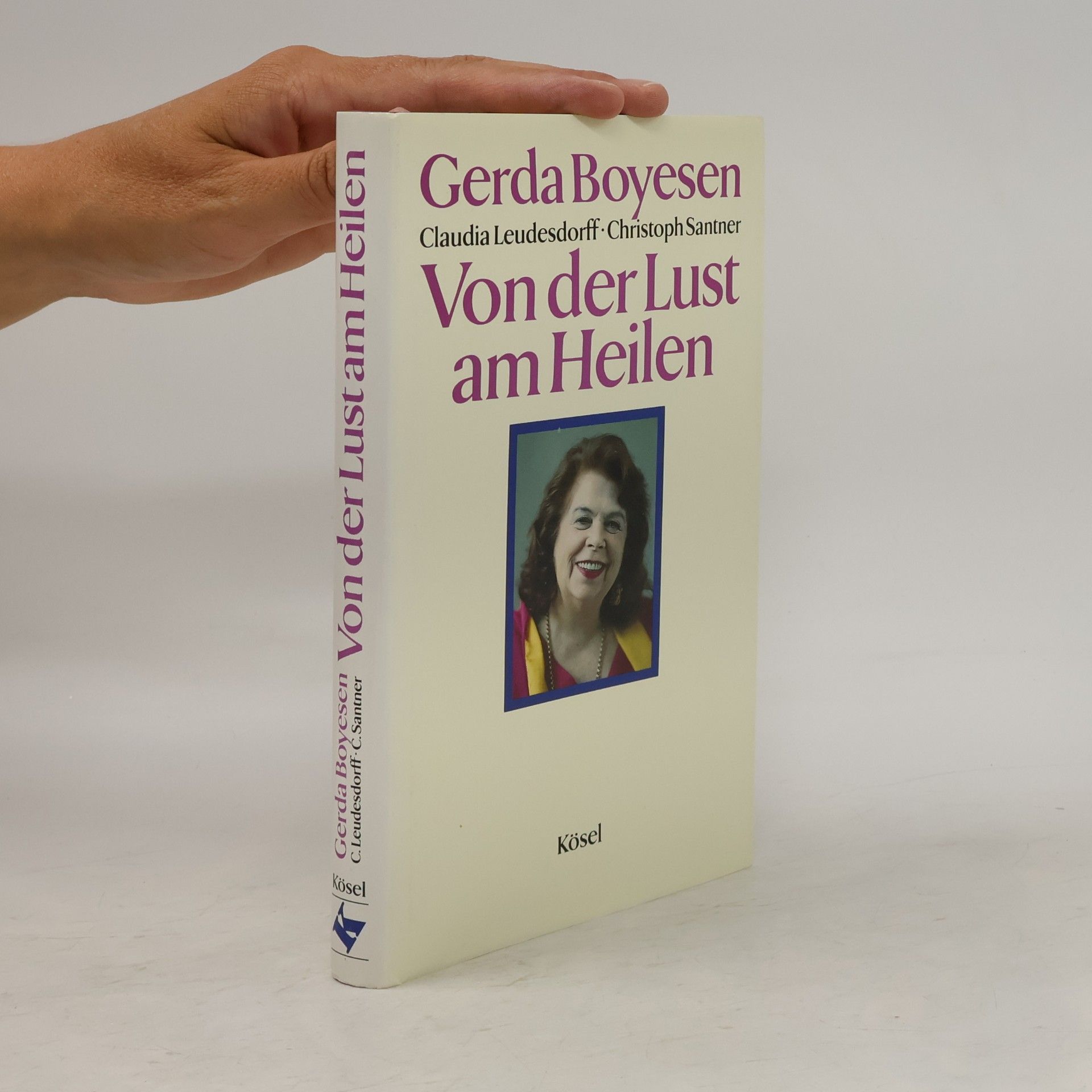 Gerda Boyesen Von der Lust am Heilen